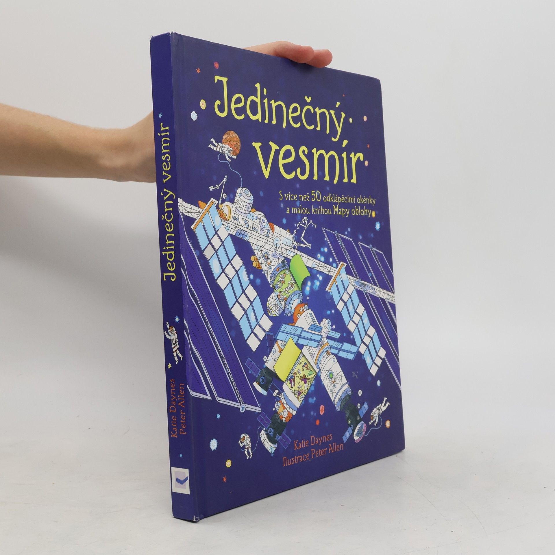 Katie Daynes Jedinečný vesmír : s více než 50 odklápěcími okénky a malou knihou Mapy oblohy
