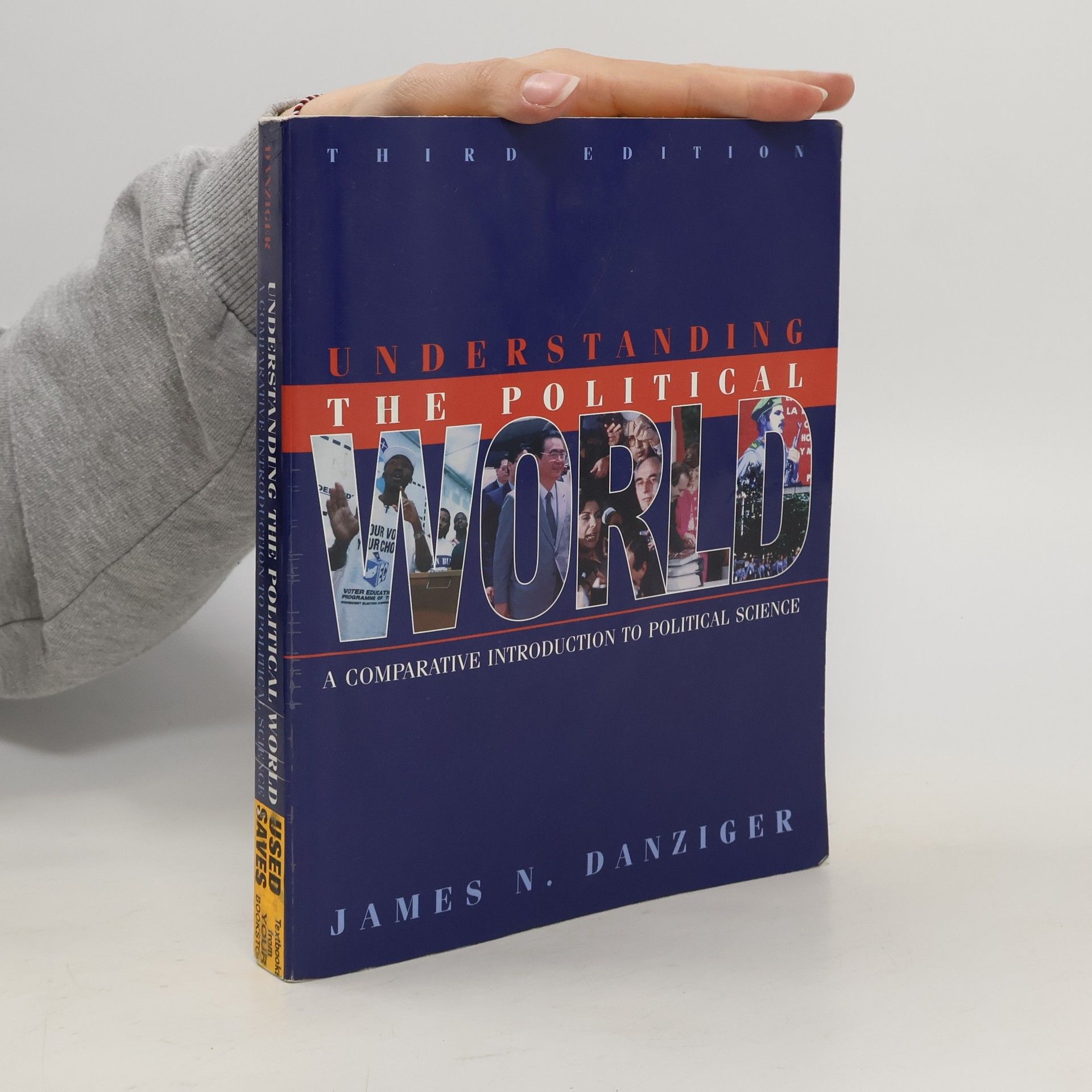 James N. Danziger Understanding the Political World
