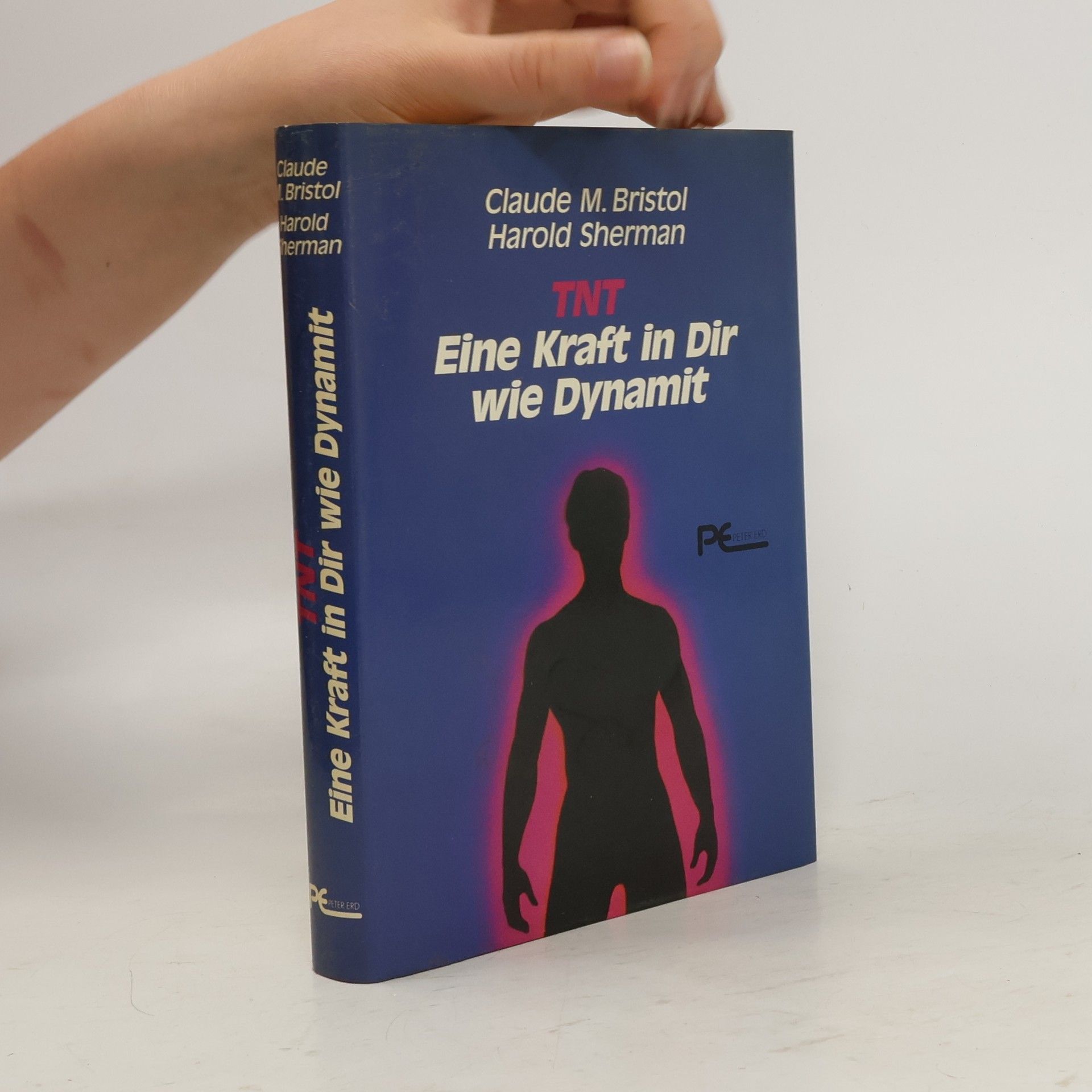 Claude Bristol Eine Kraft in Dir wie Dynamit