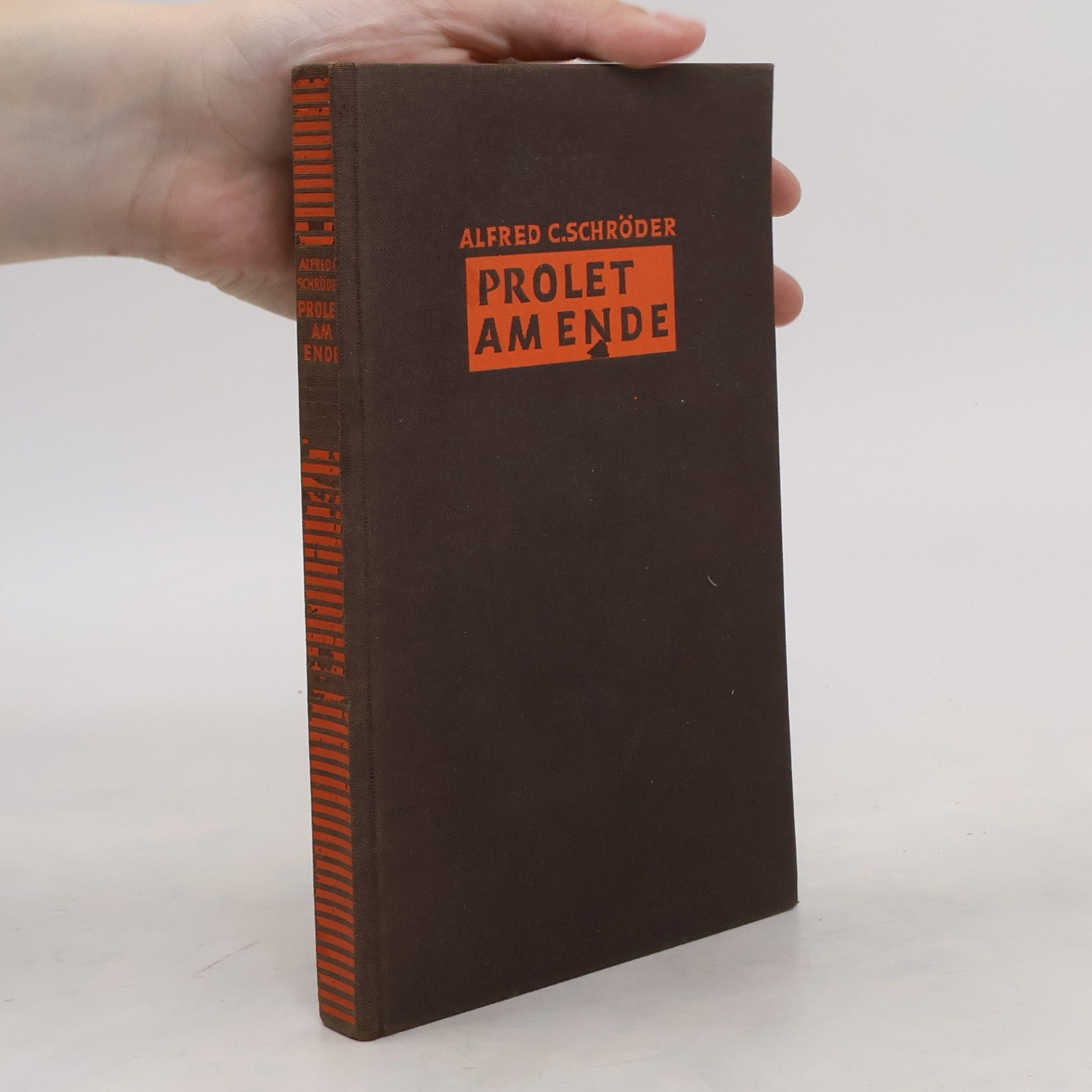 Alfred C. Schröder Prolet am Ende