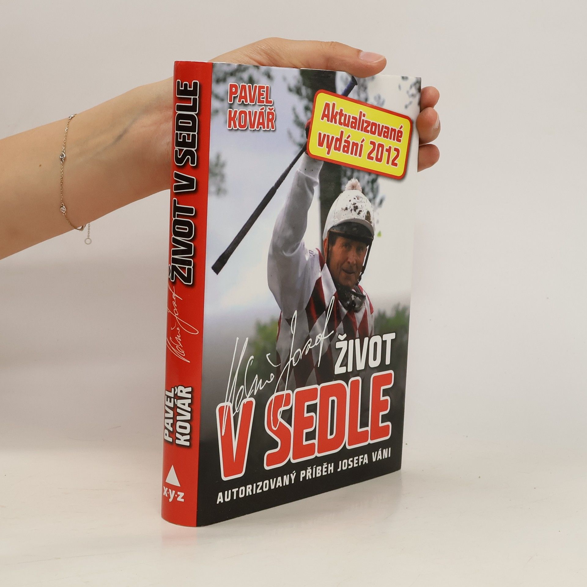 Pavel Kovář Život v sedle. Autorizovaný příběh Josefa Váni