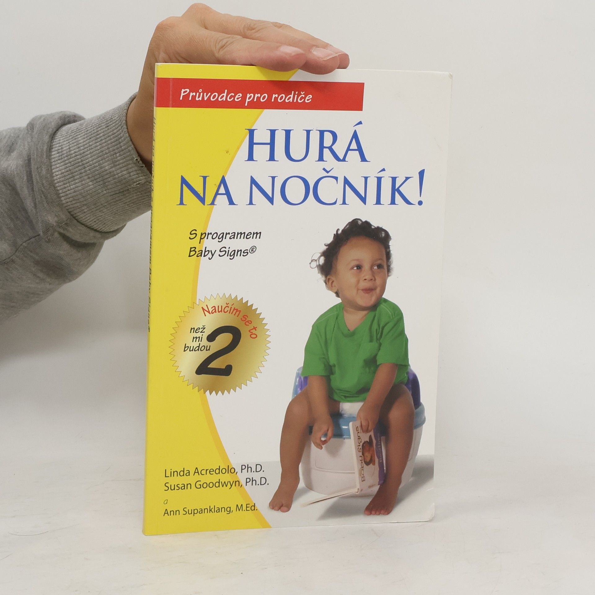 Linda Acredolo Hurá na nočník