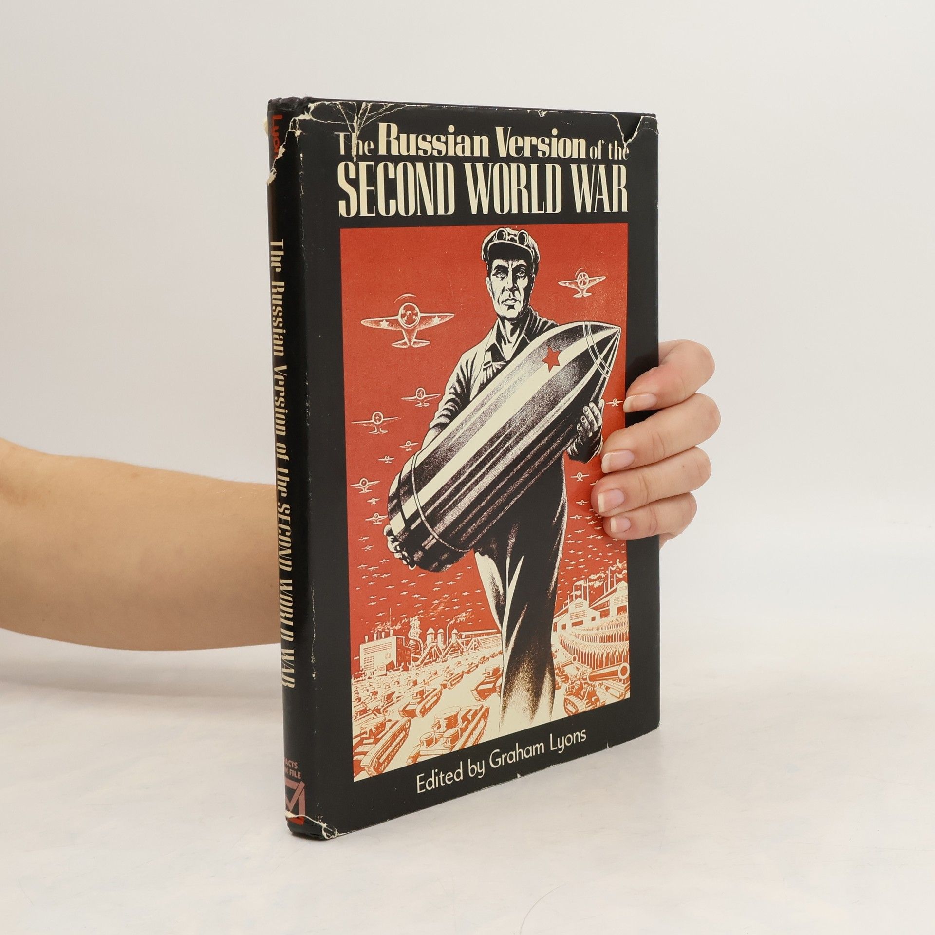 Graham Lyons The Russian Version of the Second World War