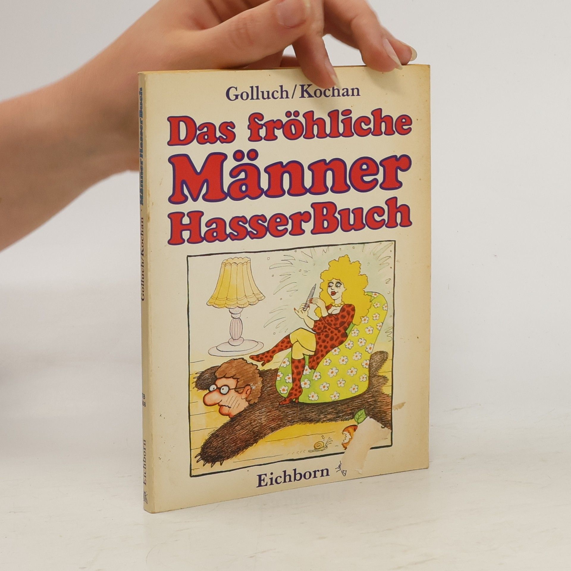 Nena Golluch Das fröhliche Männerhasserbuch