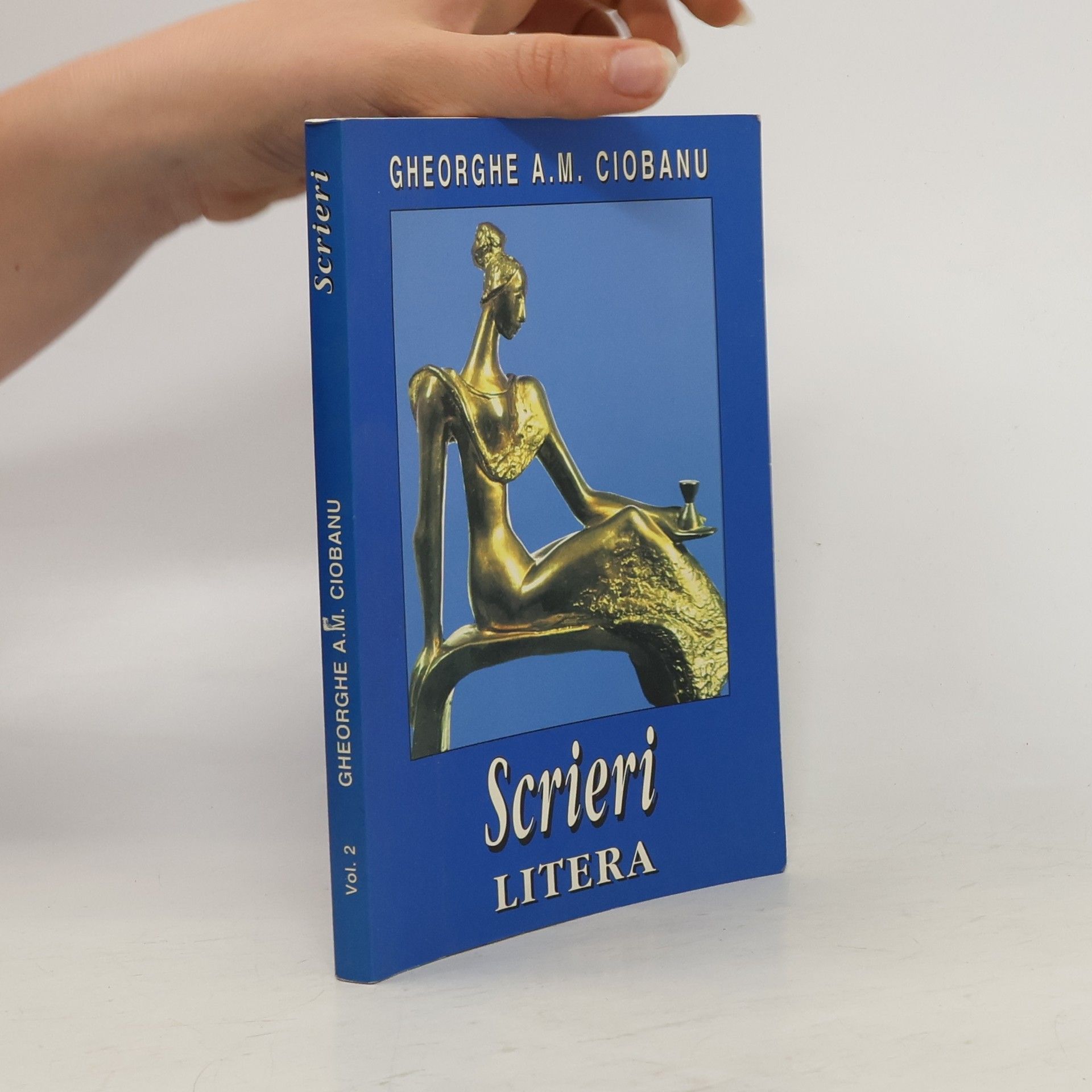 Gheorghe A. M. Ciobanu Scrieri Litera
