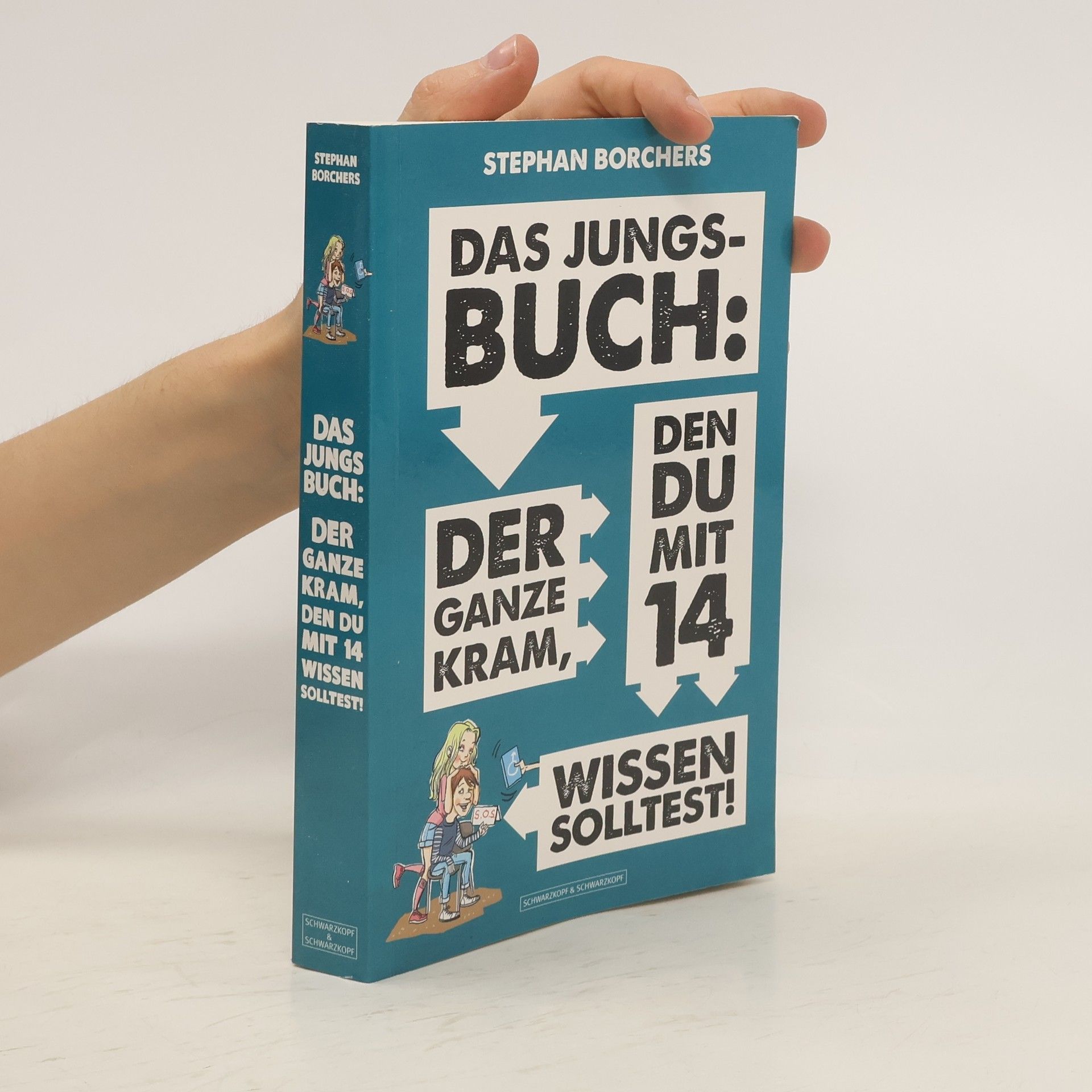 Stephan Borchers Das Jungs-Buch: der ganze Kram, den du mit 14 wissen solltest