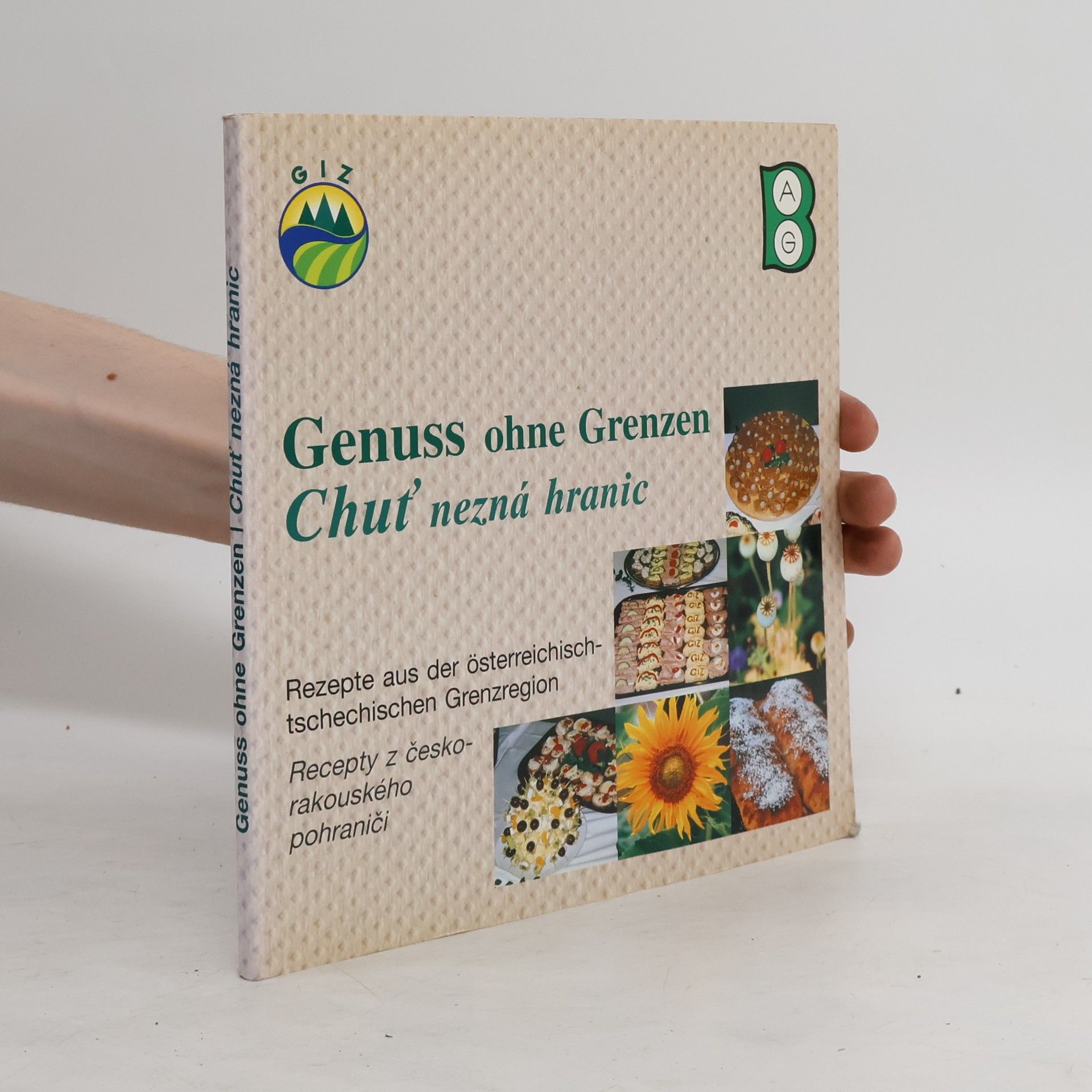 Auteurscollectief Genuss ohne Grenzen. Chuť nezná hranic