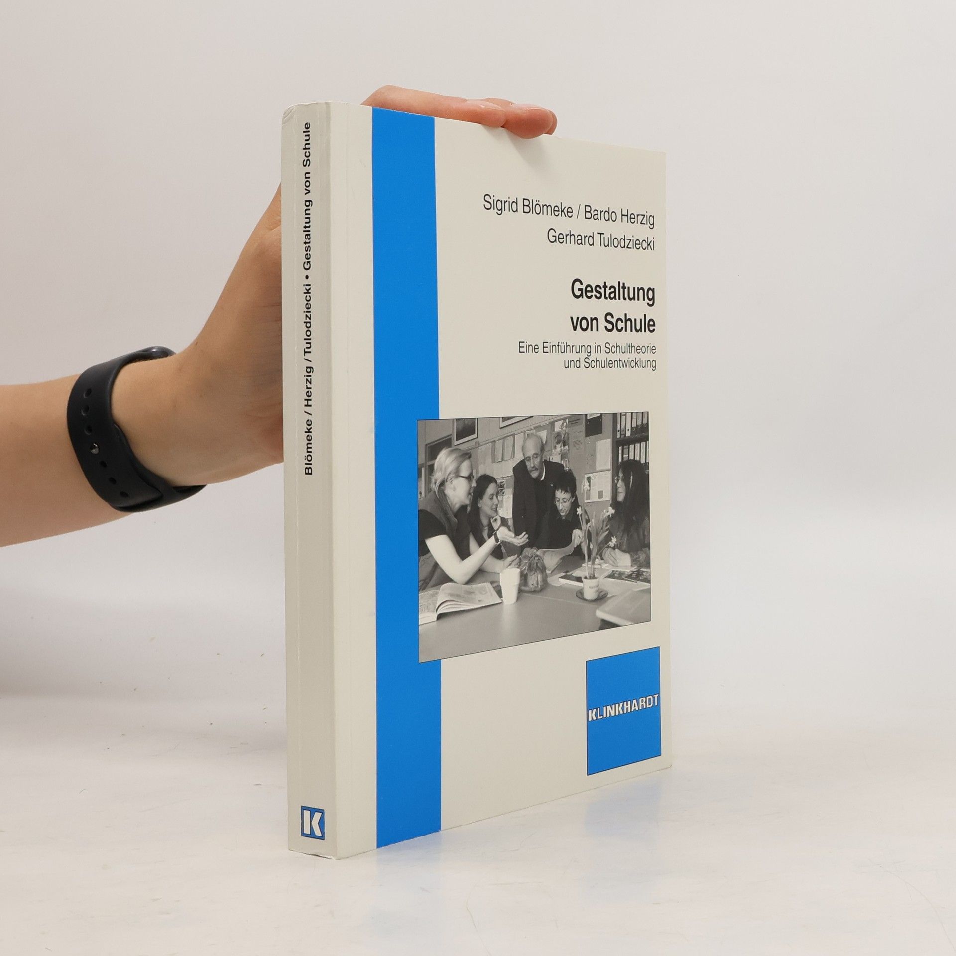 Sigrid Blömeke Gestaltung von Schule