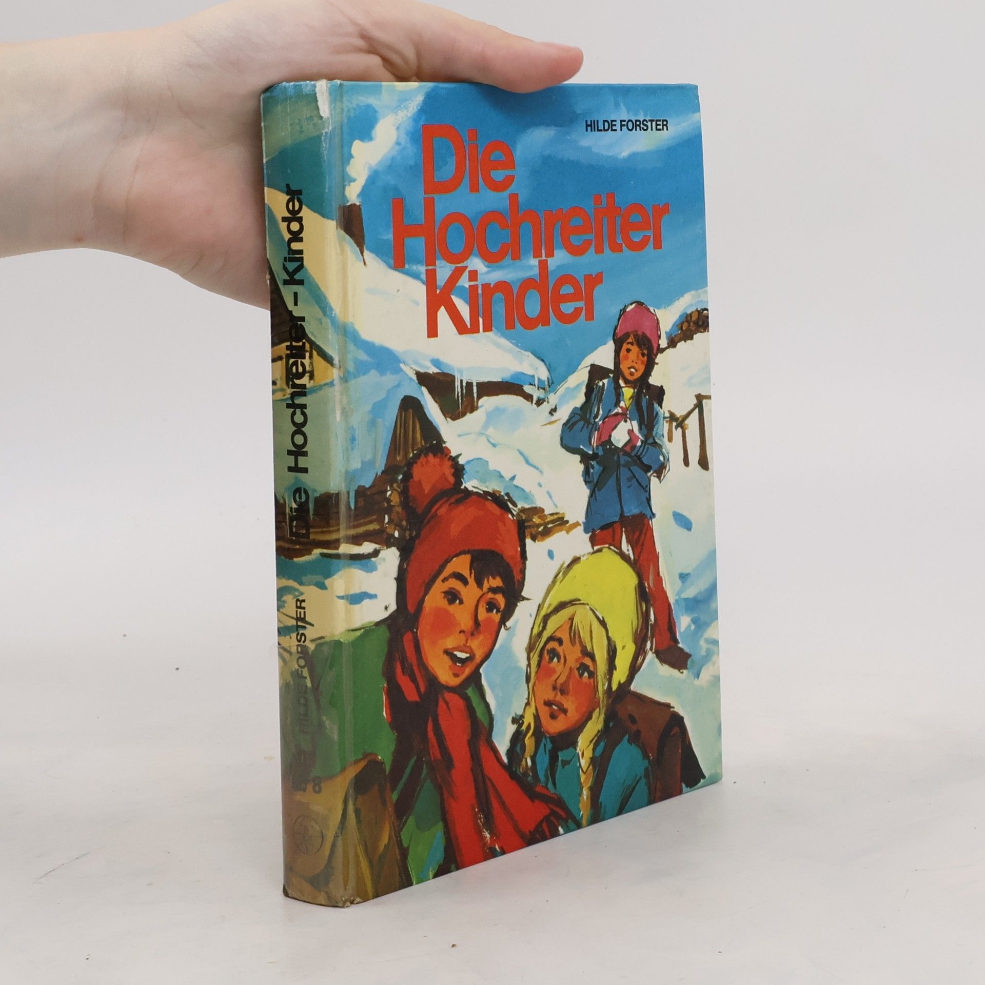 Hilde Forster Die Hochreiter Kinder