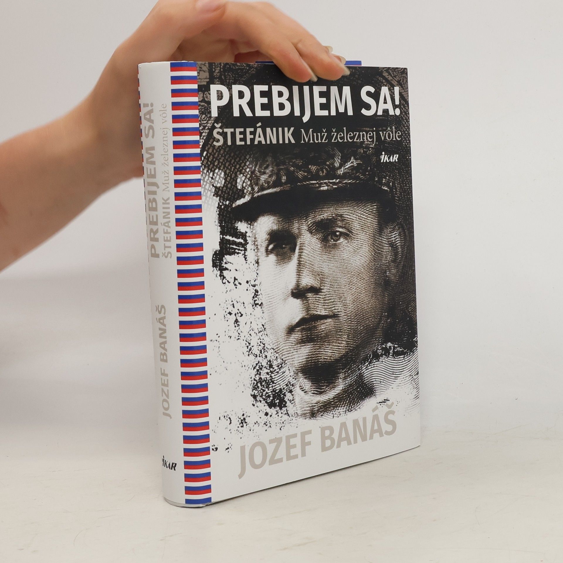 Jozef Banáš Prebijem sa! Štefánik