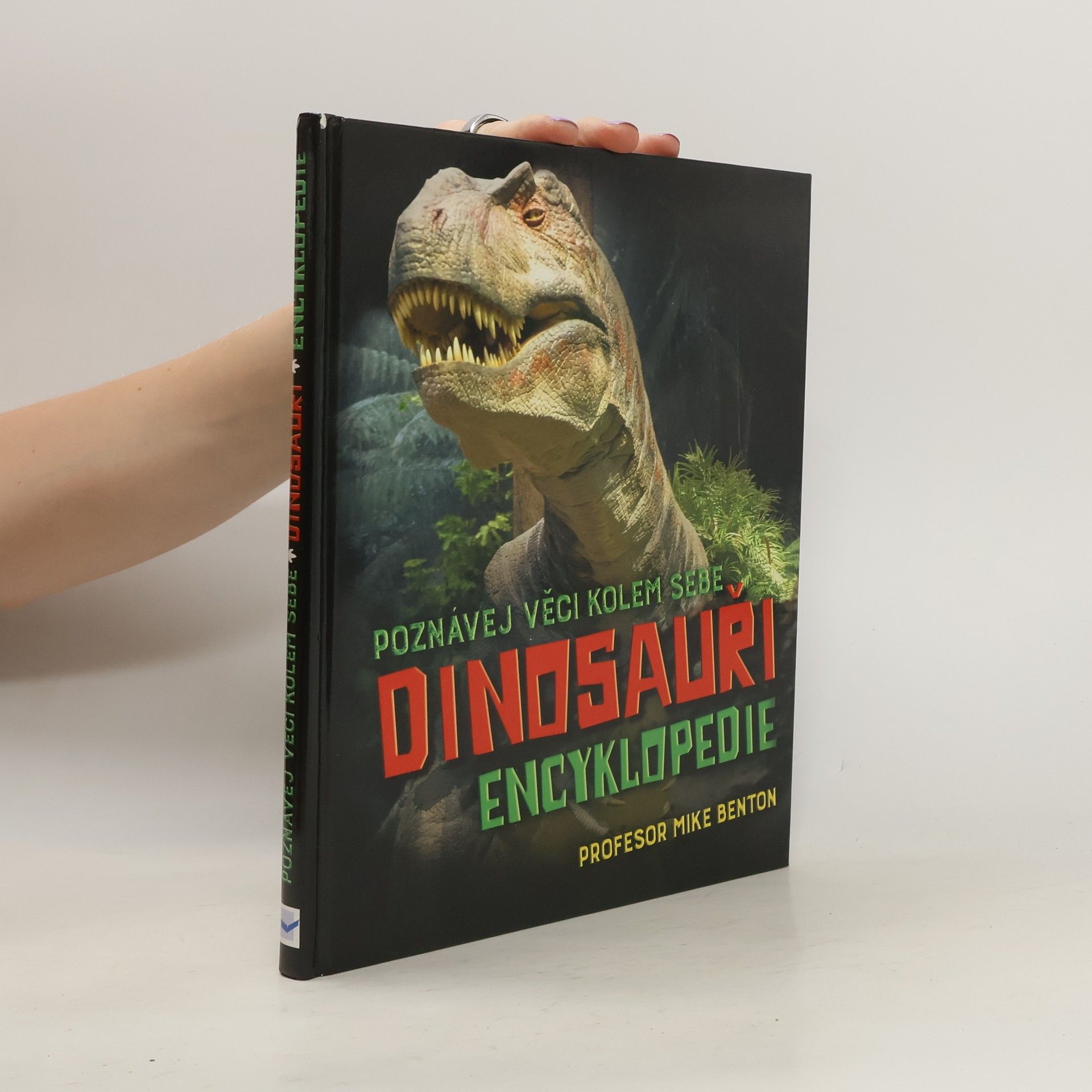 Dinosauři : encyklopedie : poznávej věci kolem sebe