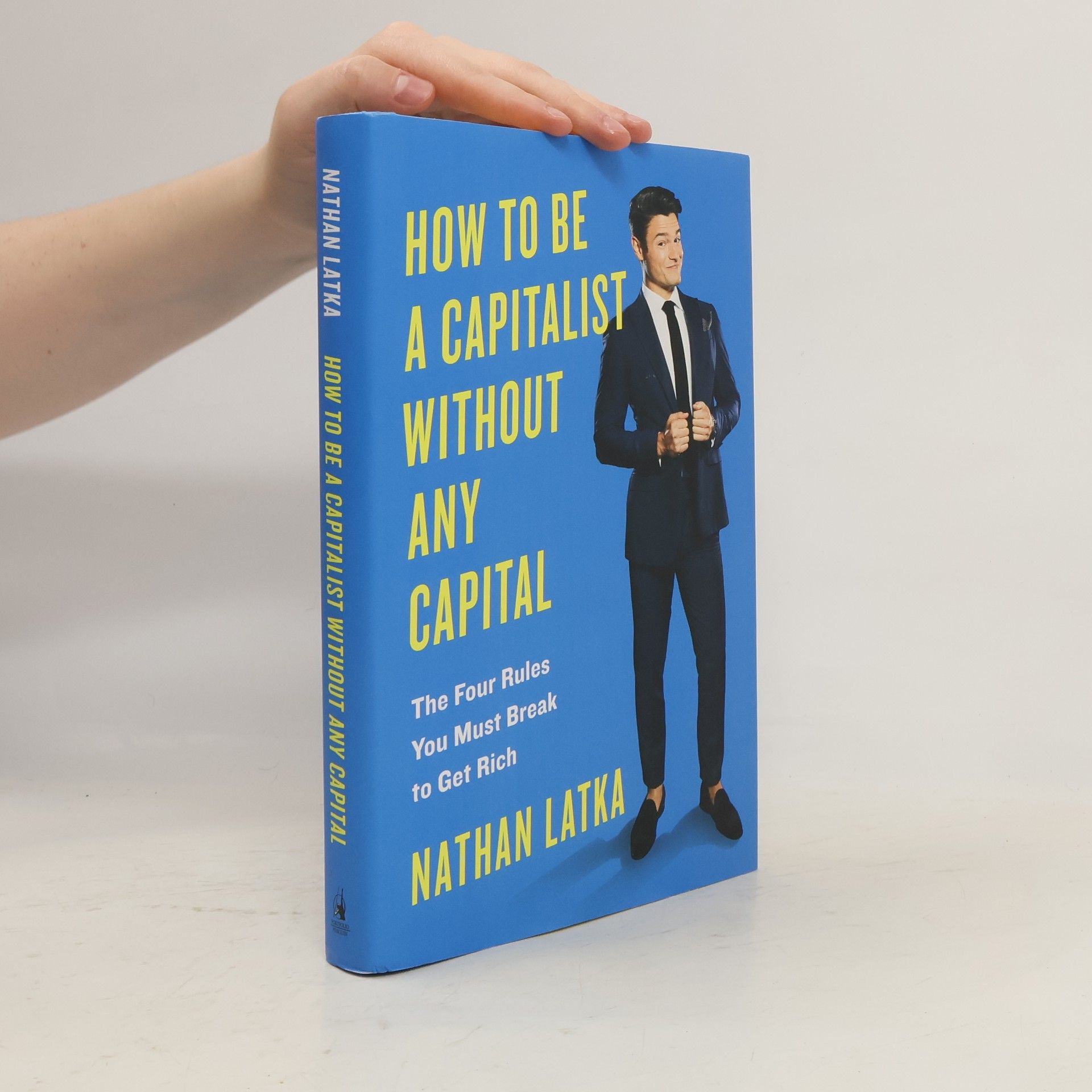 Nathan Latka How to Be a Capitalist Without Any Capital