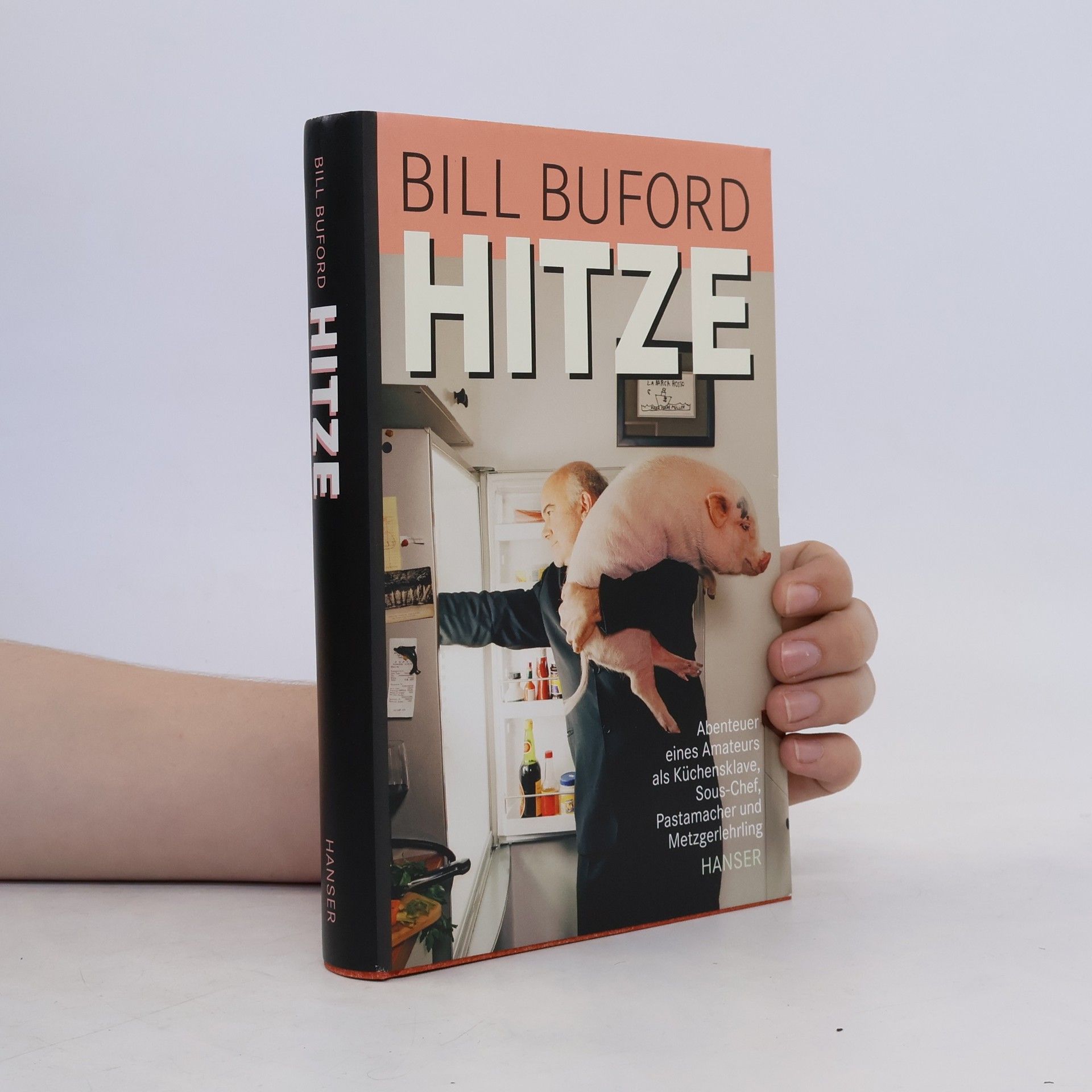 Bill Buford Hitze
