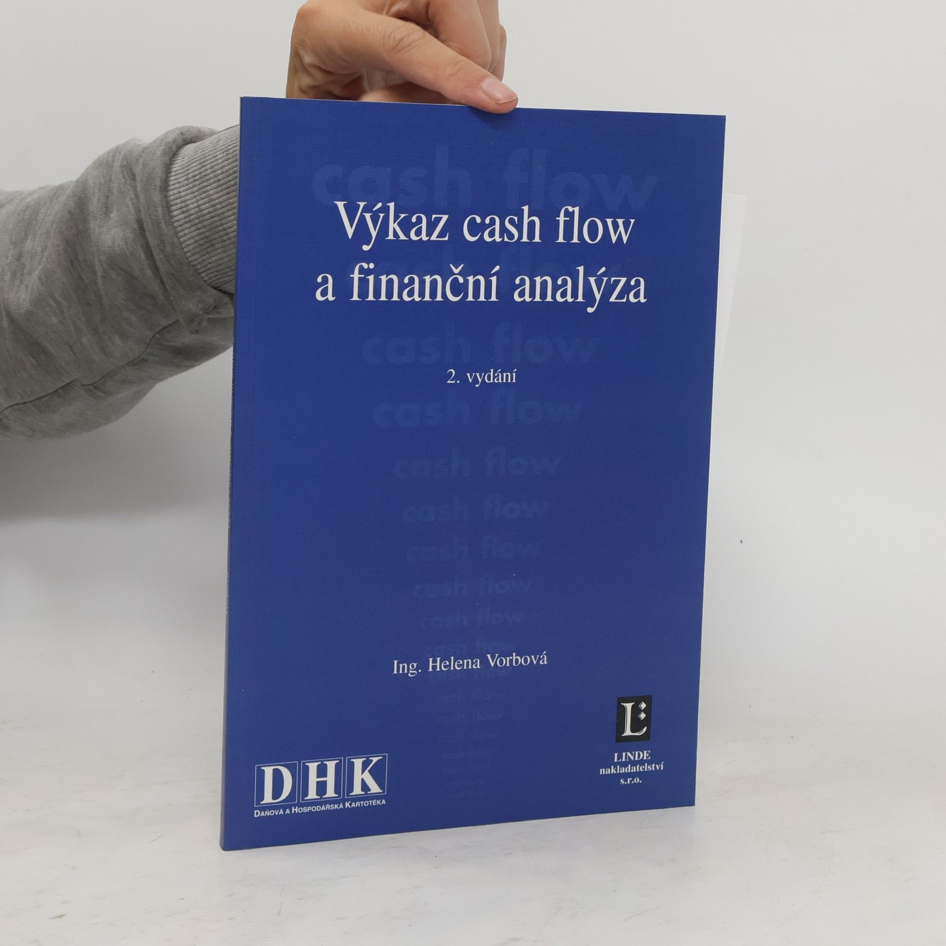 Helena Vorbová Výkaz cash flow a finanční analýza