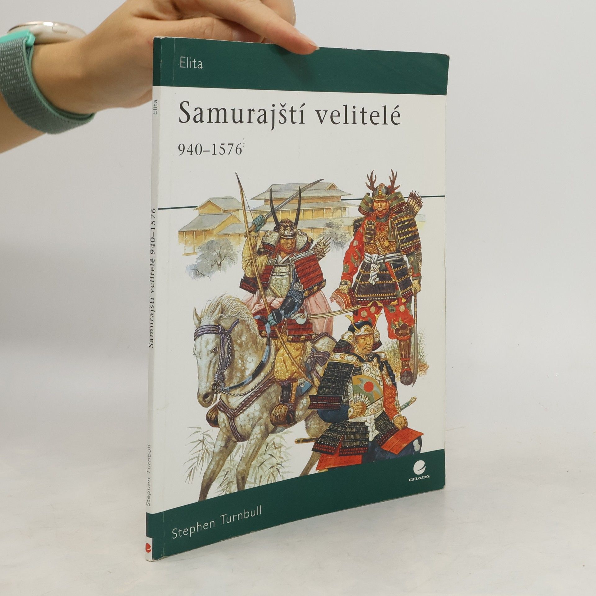 Stephen Turnbull Samurajští velitelé v letech 940–1576