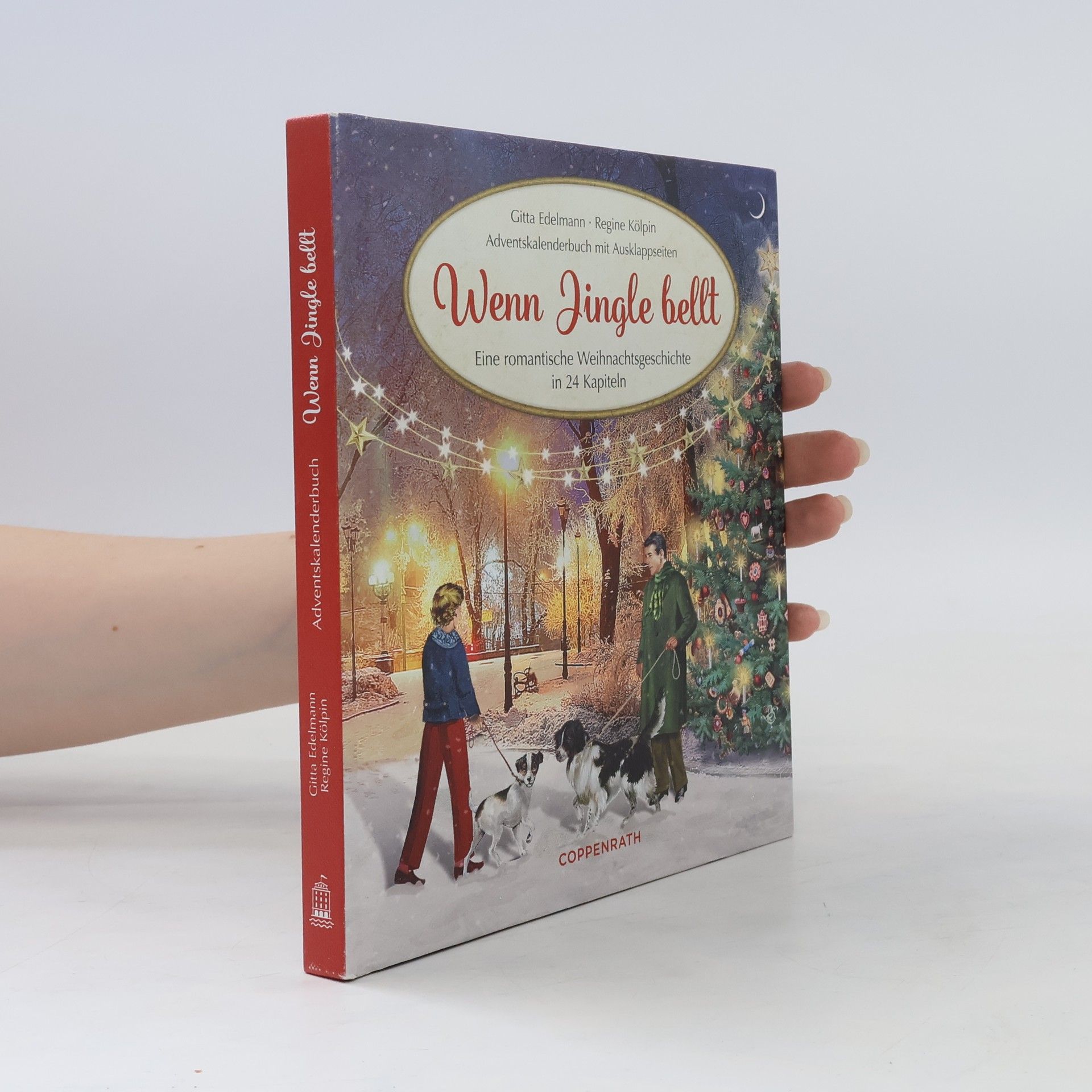 Gitta Edelmann Wenn Jingle bellt. Eine romantische Weihnachtsgeschichte in 24 Kapiteln Adventskalenderbuch mit Ausklappseiten