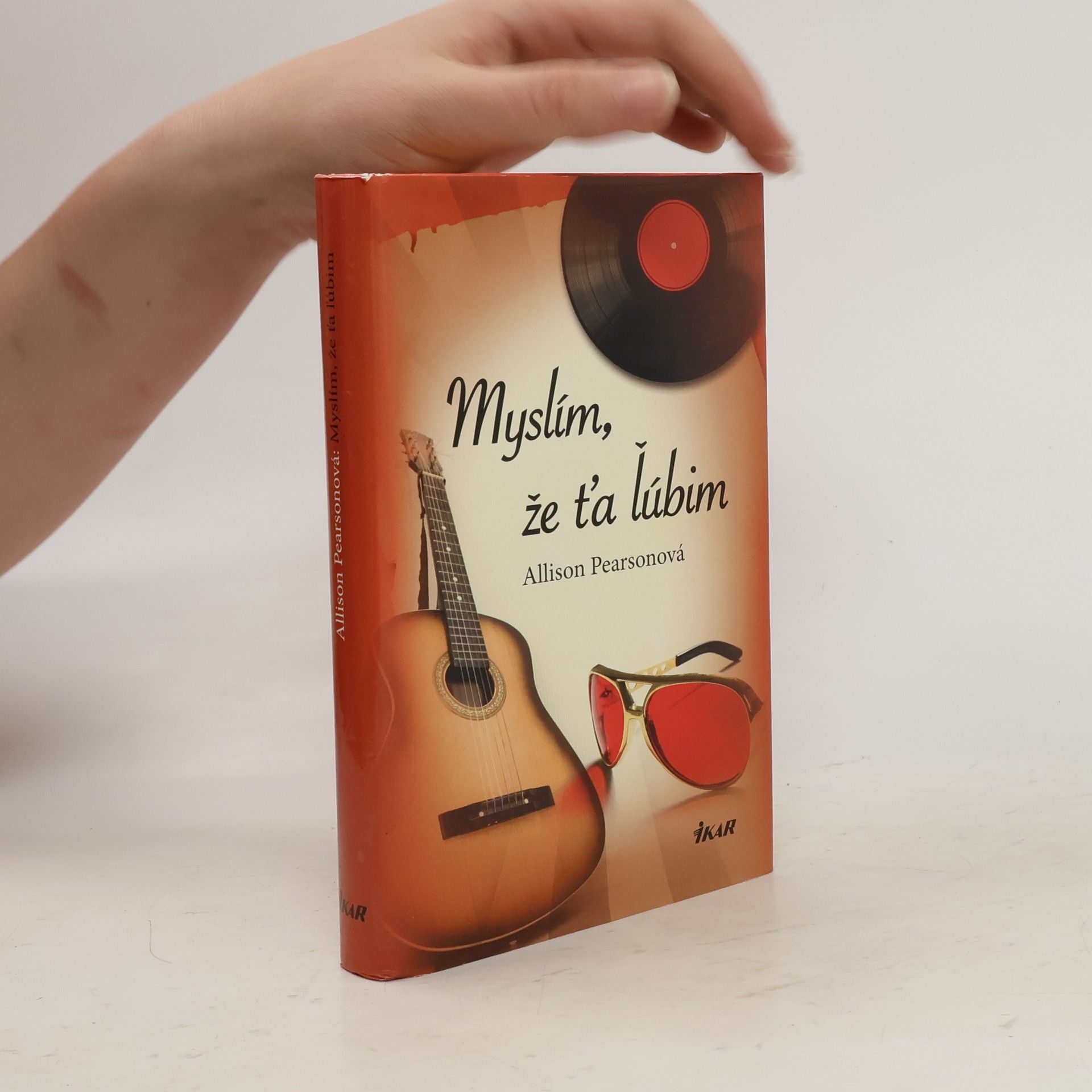 Allison Pearson Myslím, že ťa ľúbim