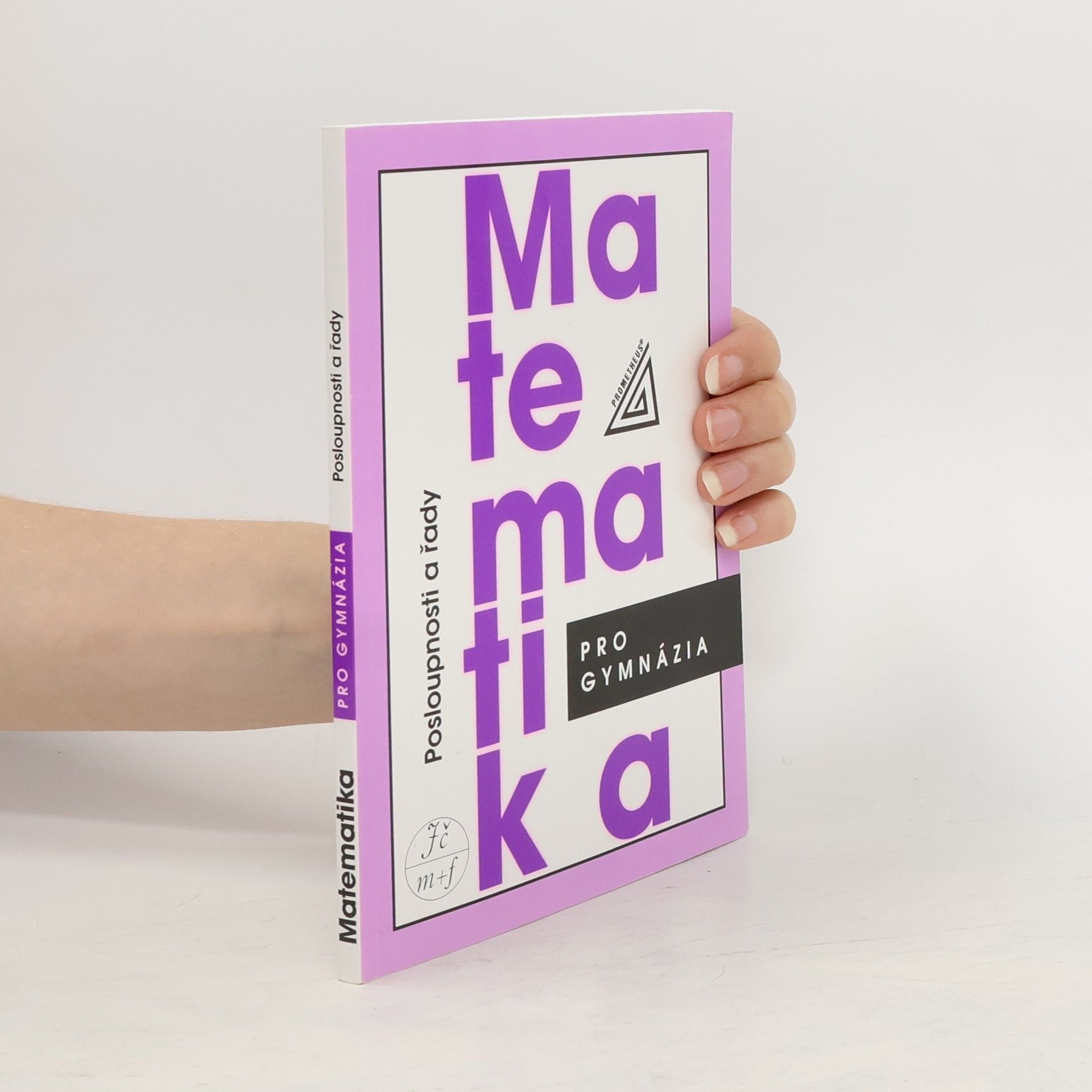 Oldřich Odvárko Matematika pro gymnázia. Posloupnosti a řady
