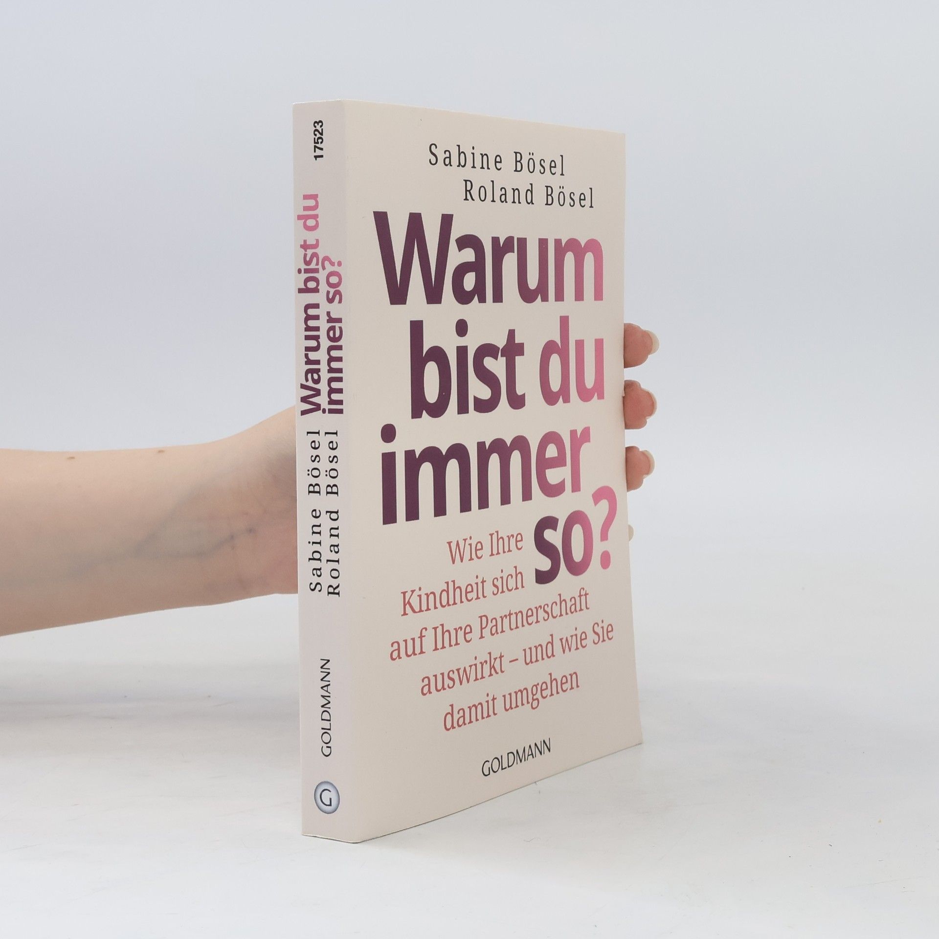 Sabine Bösel Warum bist du immer so?