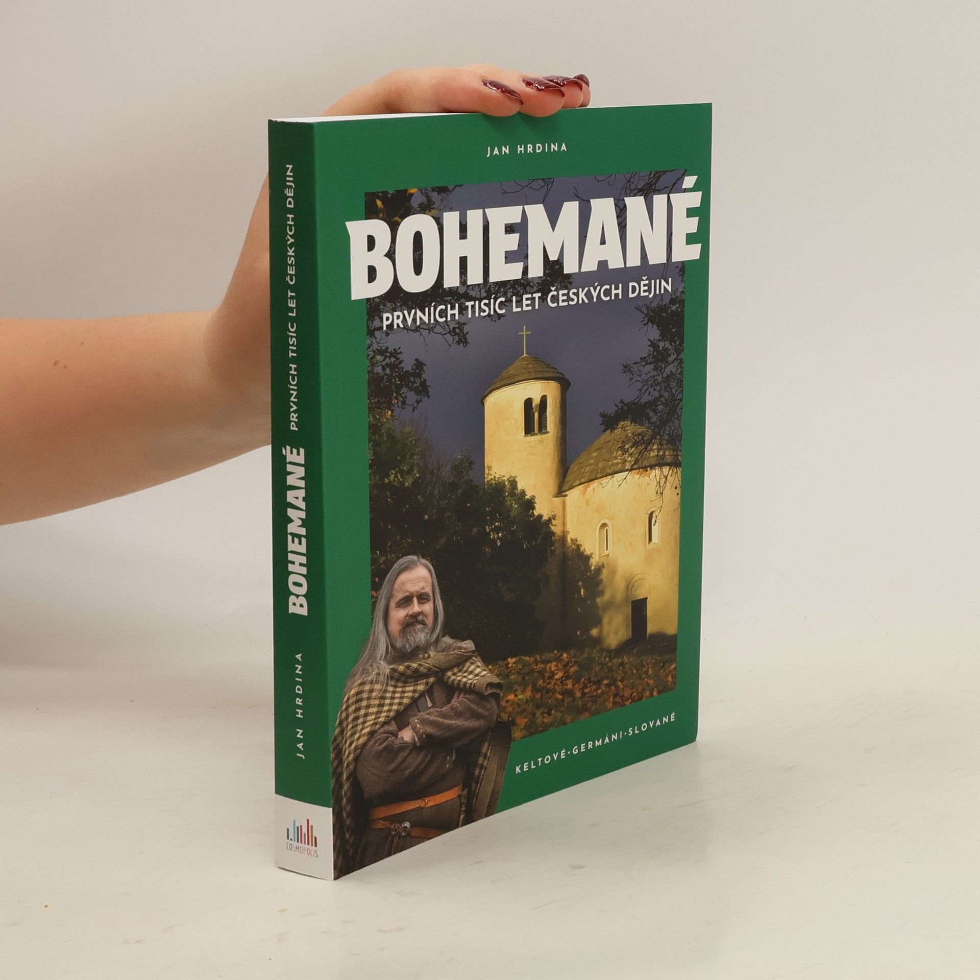 Jan Hrdina Bohemané. Prvních tisíc let českých dějin. Keltové, Germáni, Slované