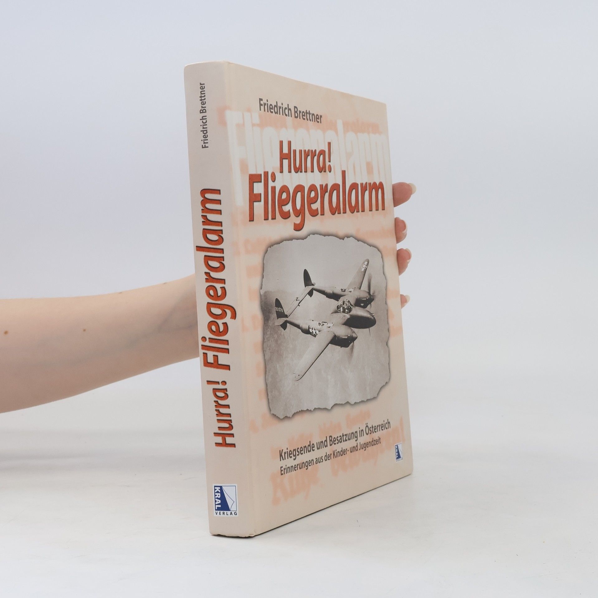 Friedrich Brettner Hurra, Fliegeralarm!