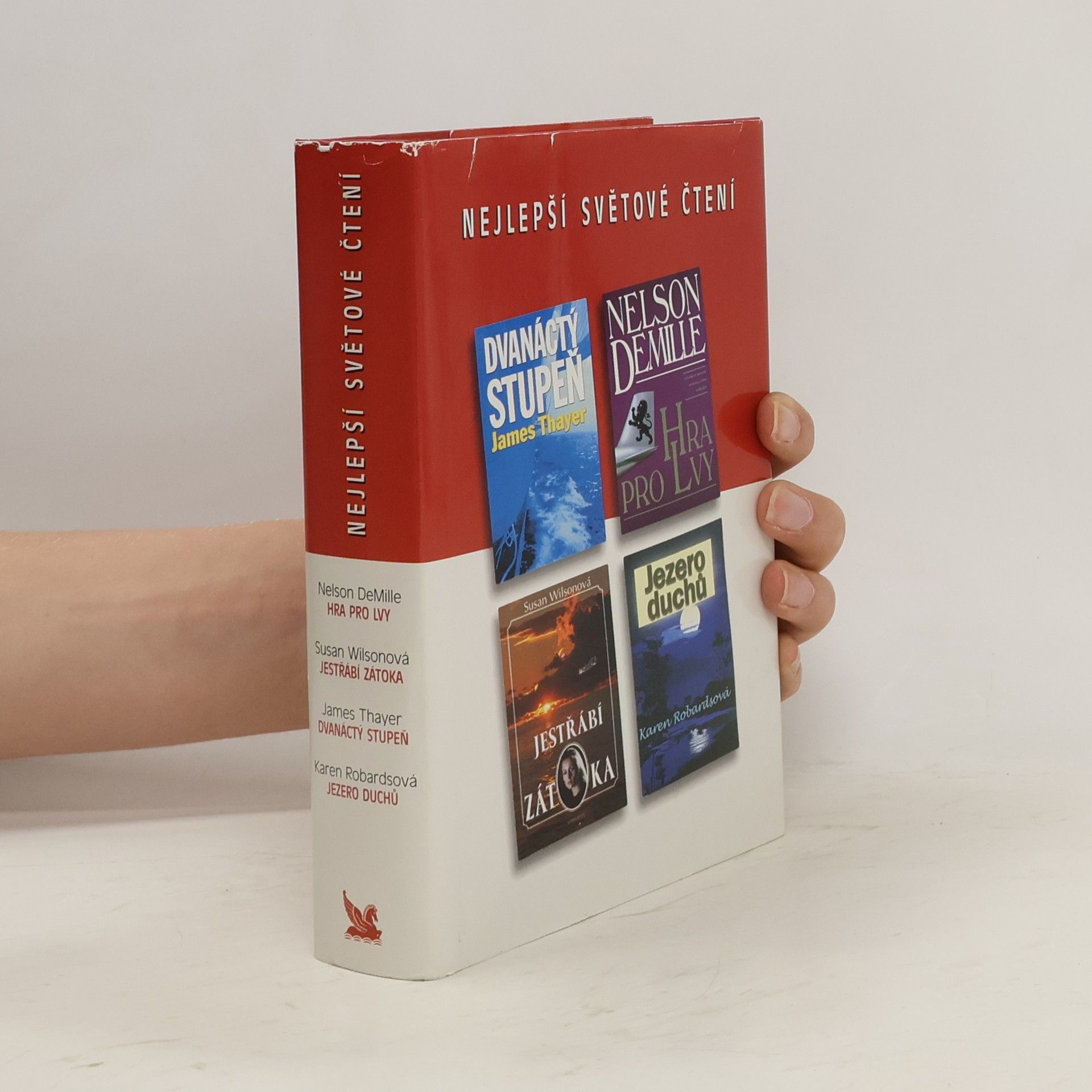 Nelson DeMille Nejlepší světové čtení. Dvanáctý stupeň. Hra pro lvy. Jestřábí zátoka. Jezero duchů