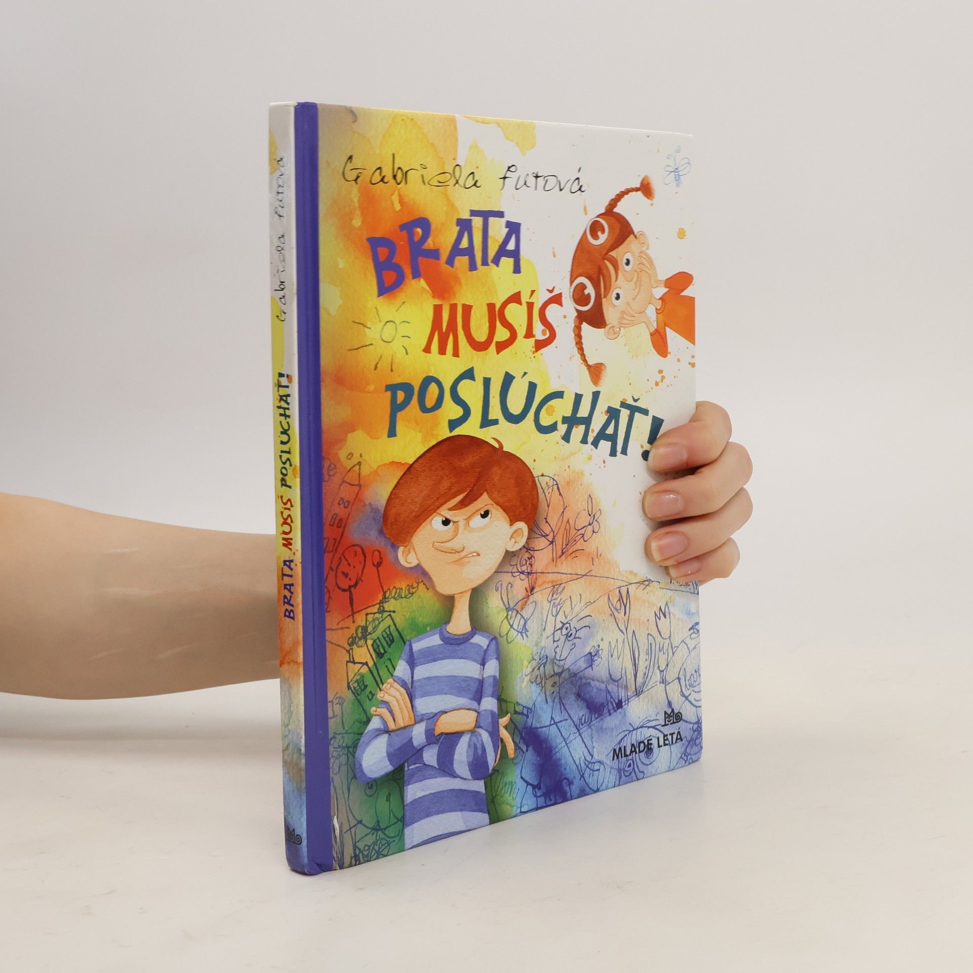 Gabriela Futová Brata musíš poslúchať!