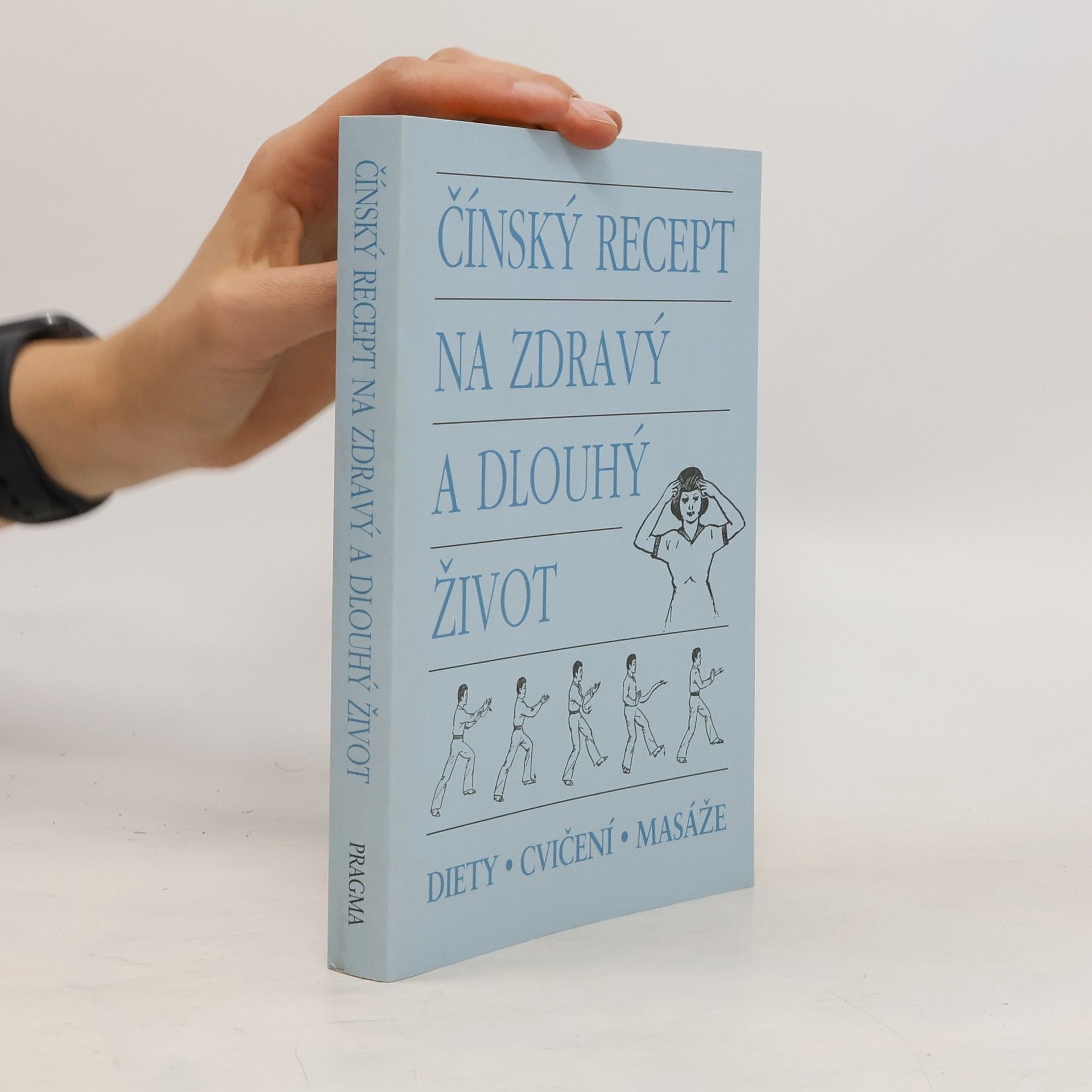 kolektiv Čínský recept na zdravý a dlouhý život