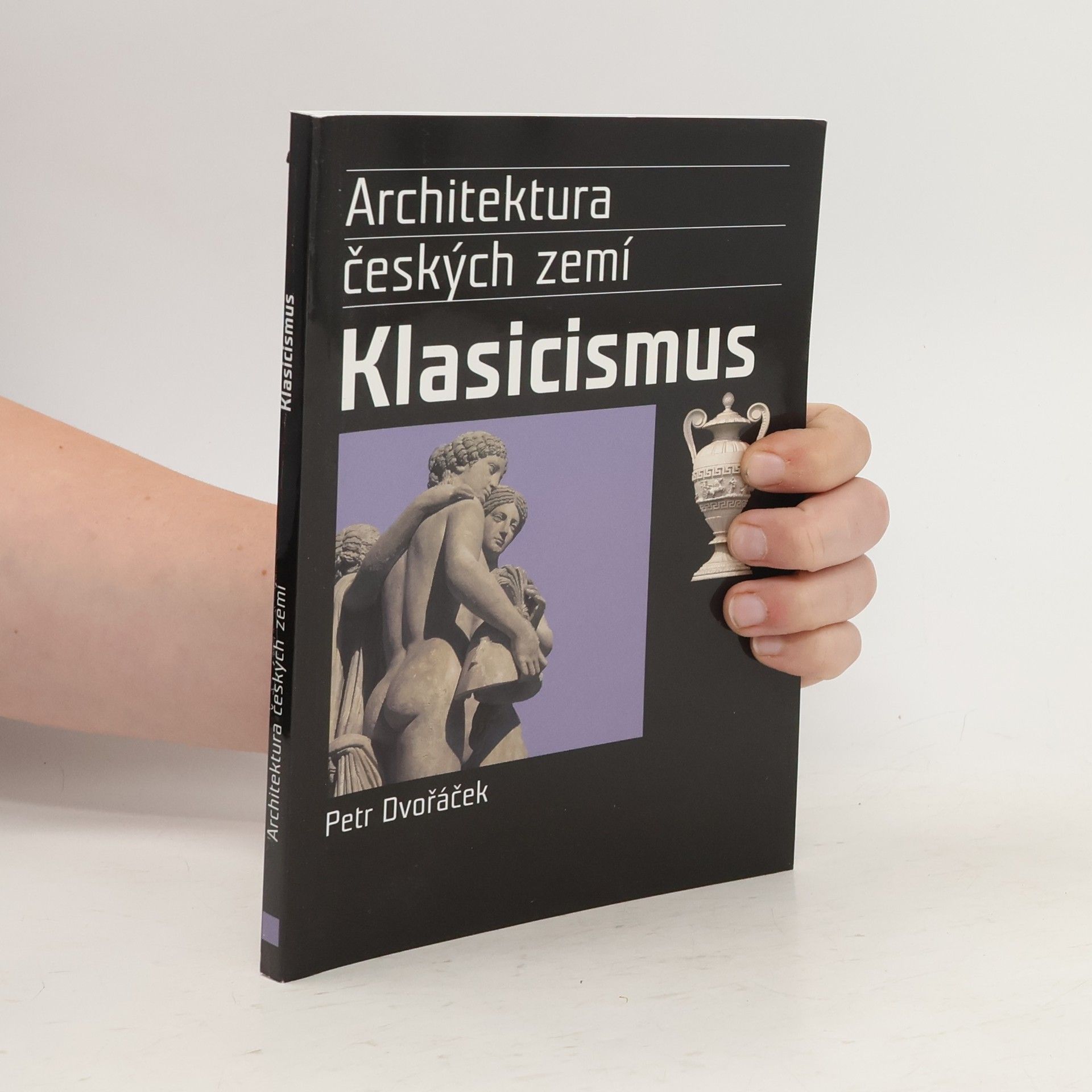 Petr Dvořáček Klasicismus a romantický historismus