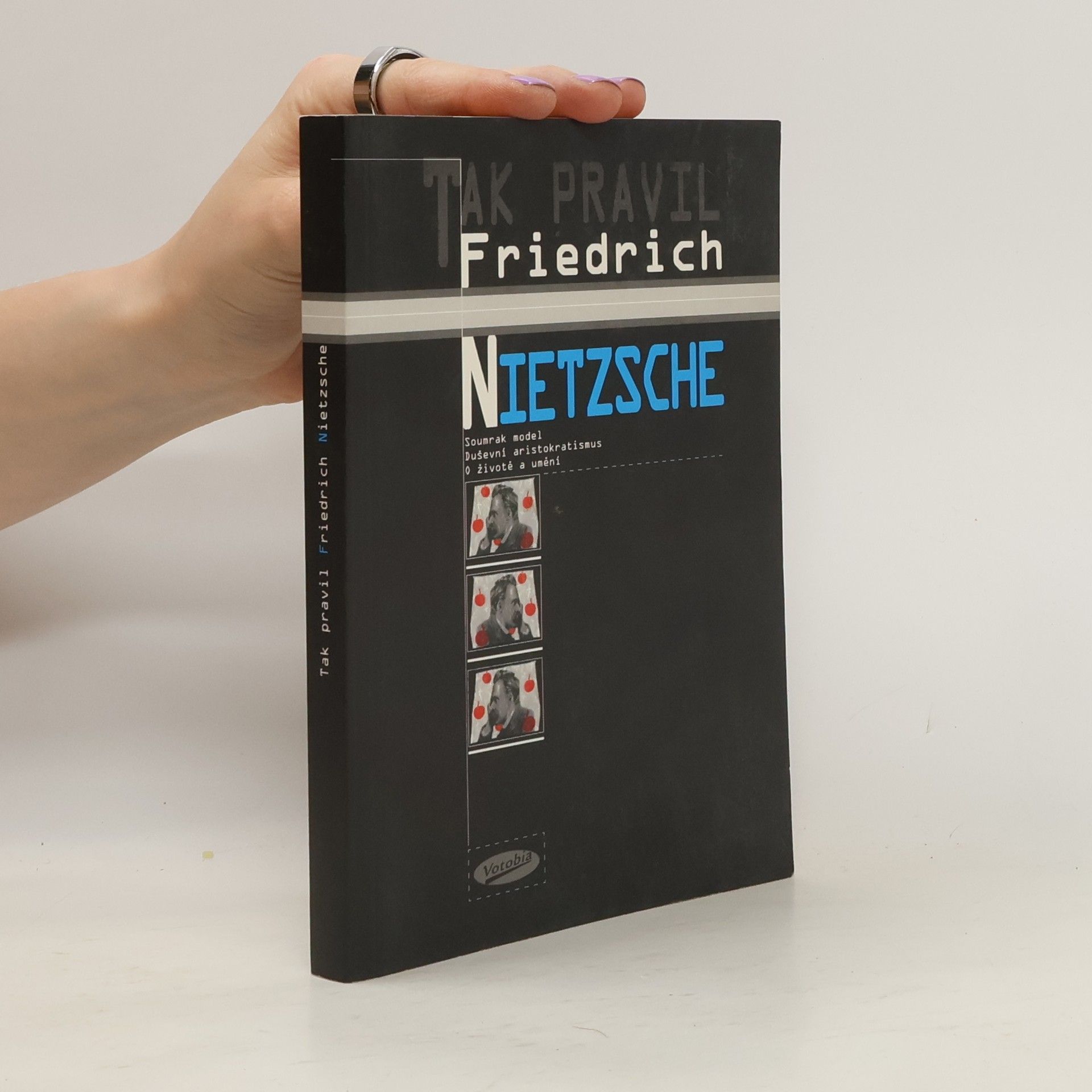 Friedrich Wilhelm Nietzsche Tak pravil Friedrich Nietzsche
