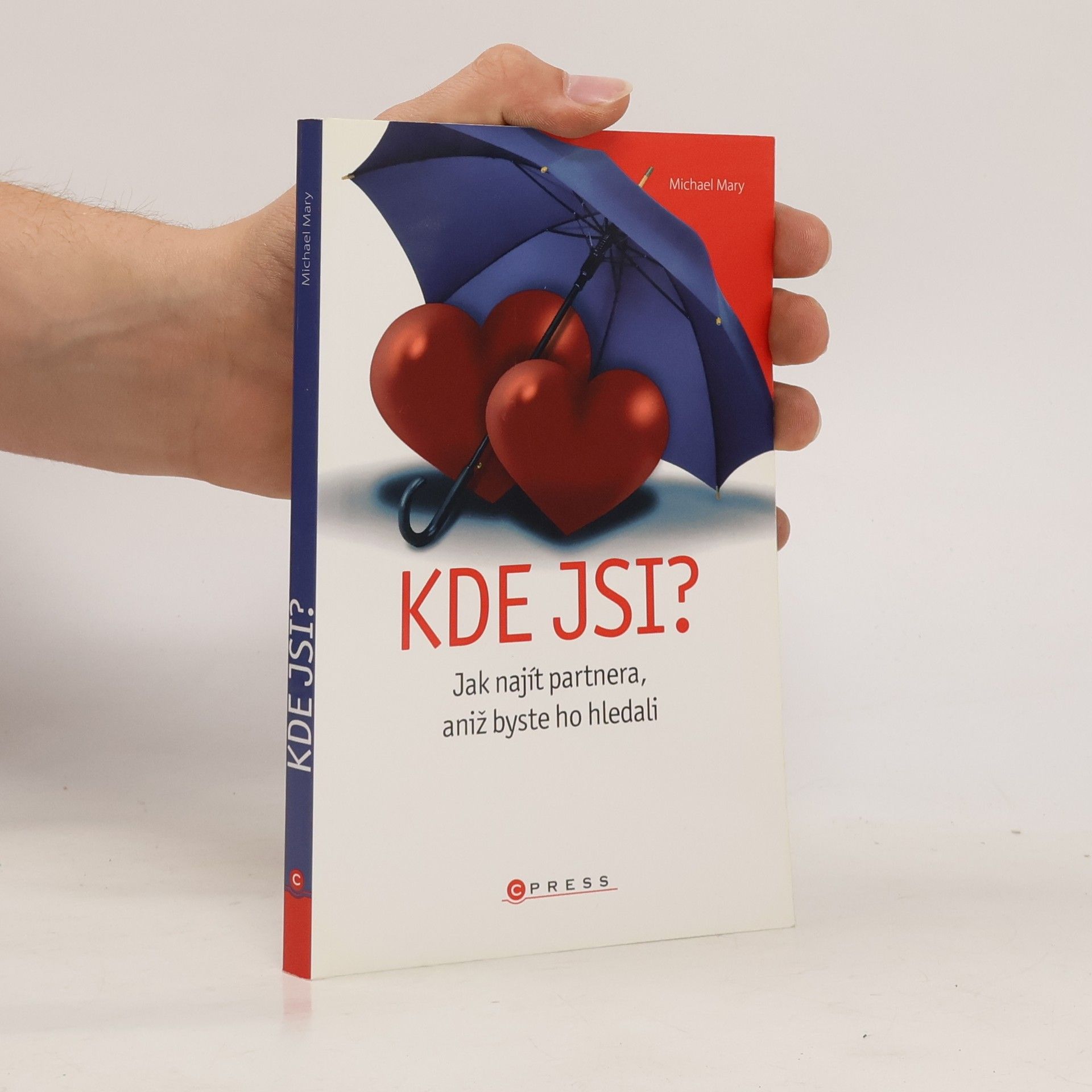 Michael Mary Kde jsi? Jak najít partnera, aniž byste ho hledali
