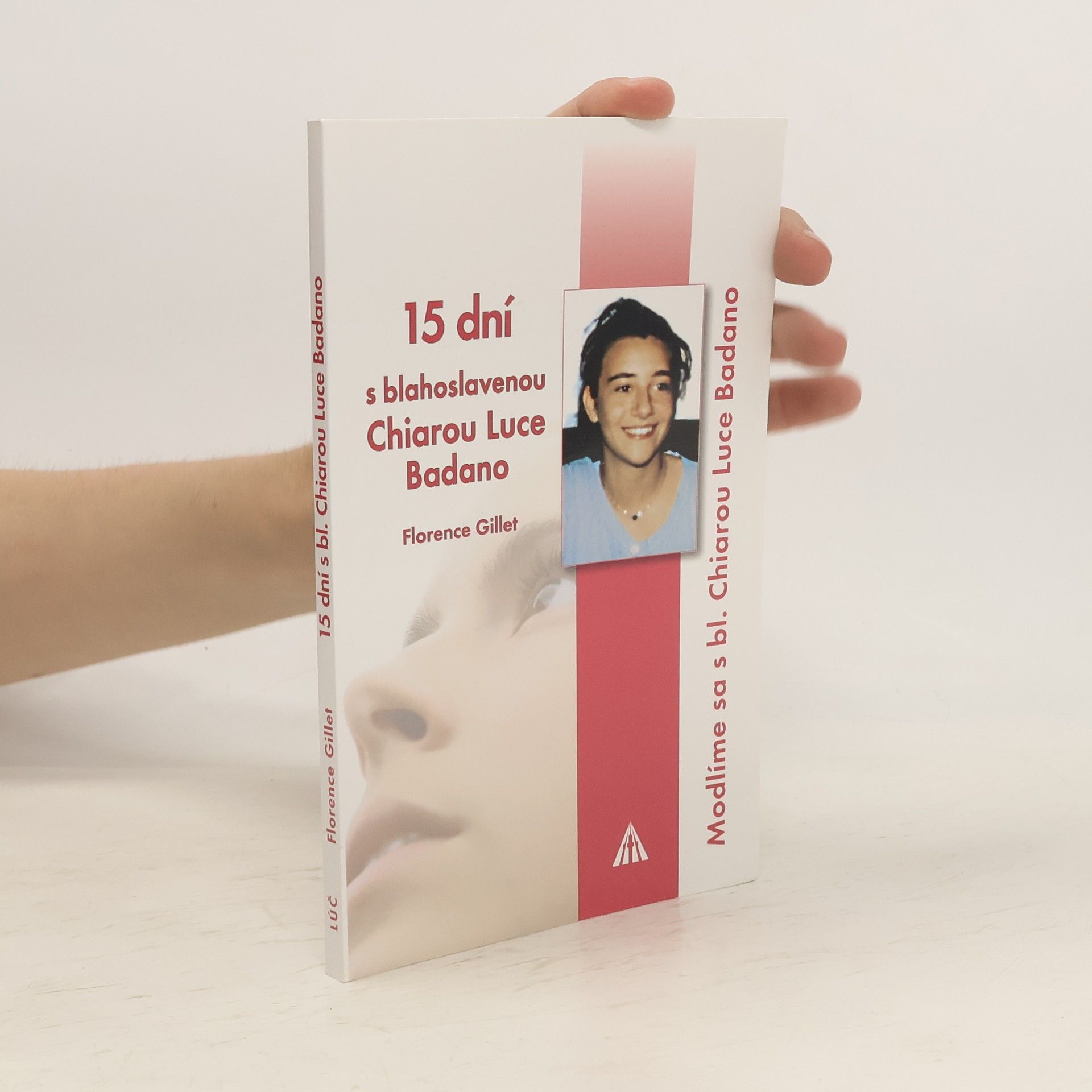 Florence Gillet 15 dní s blahoslavenou Chiarou Luce Badano