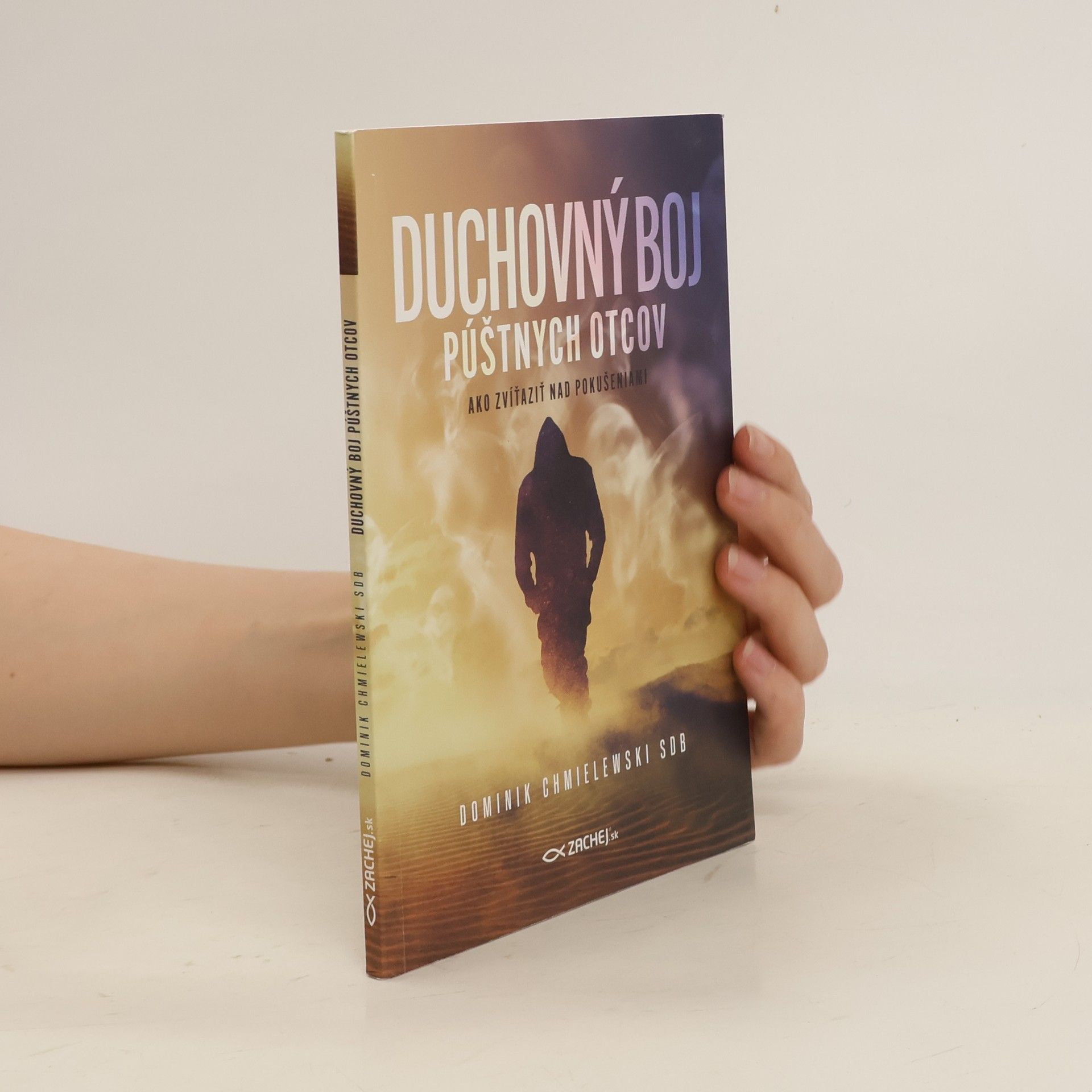 O. Dominik Chmielewski Duchovný boj púštnych otcov
