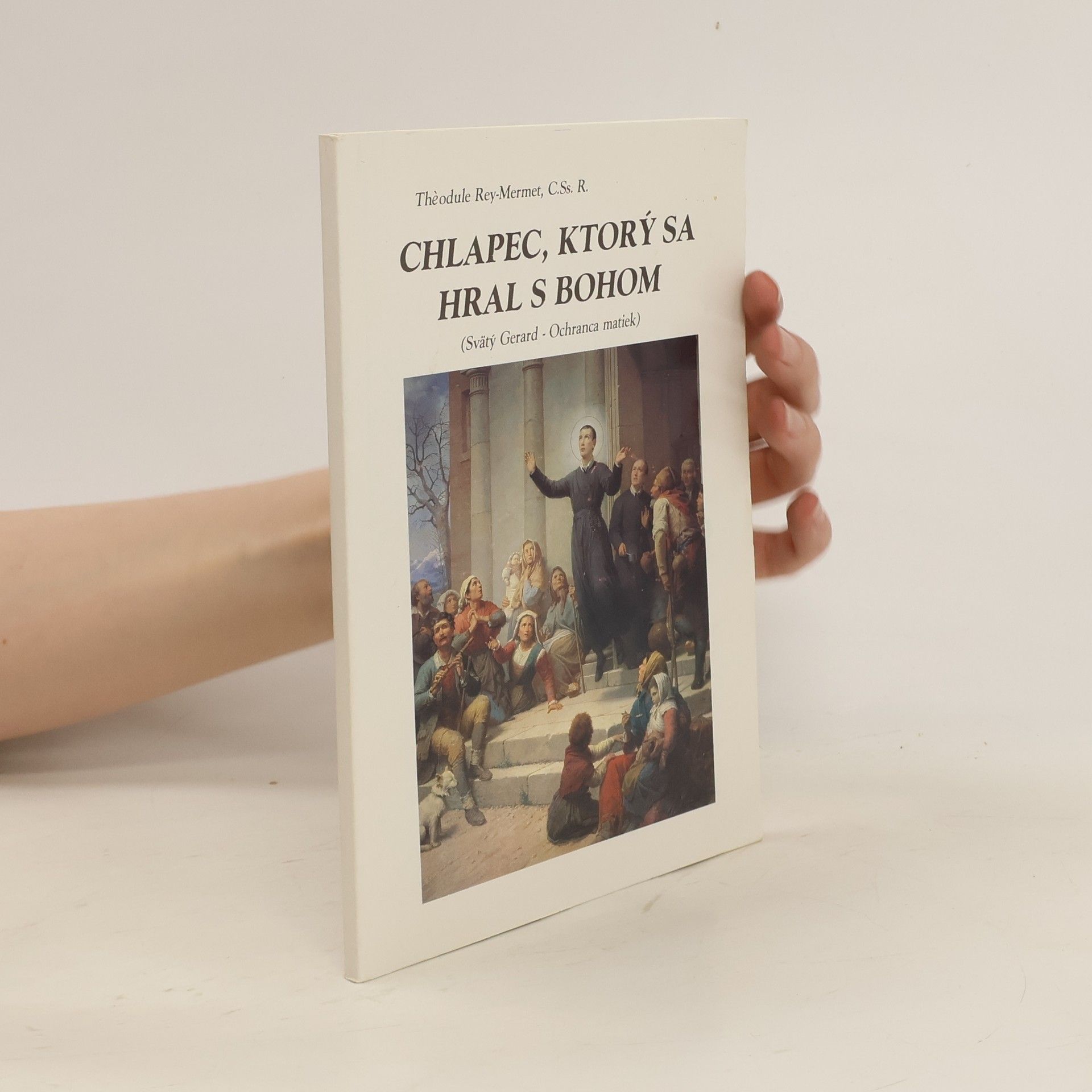 Théodule Rey Mermet Chlapec, ktorý sa hral s Bohom