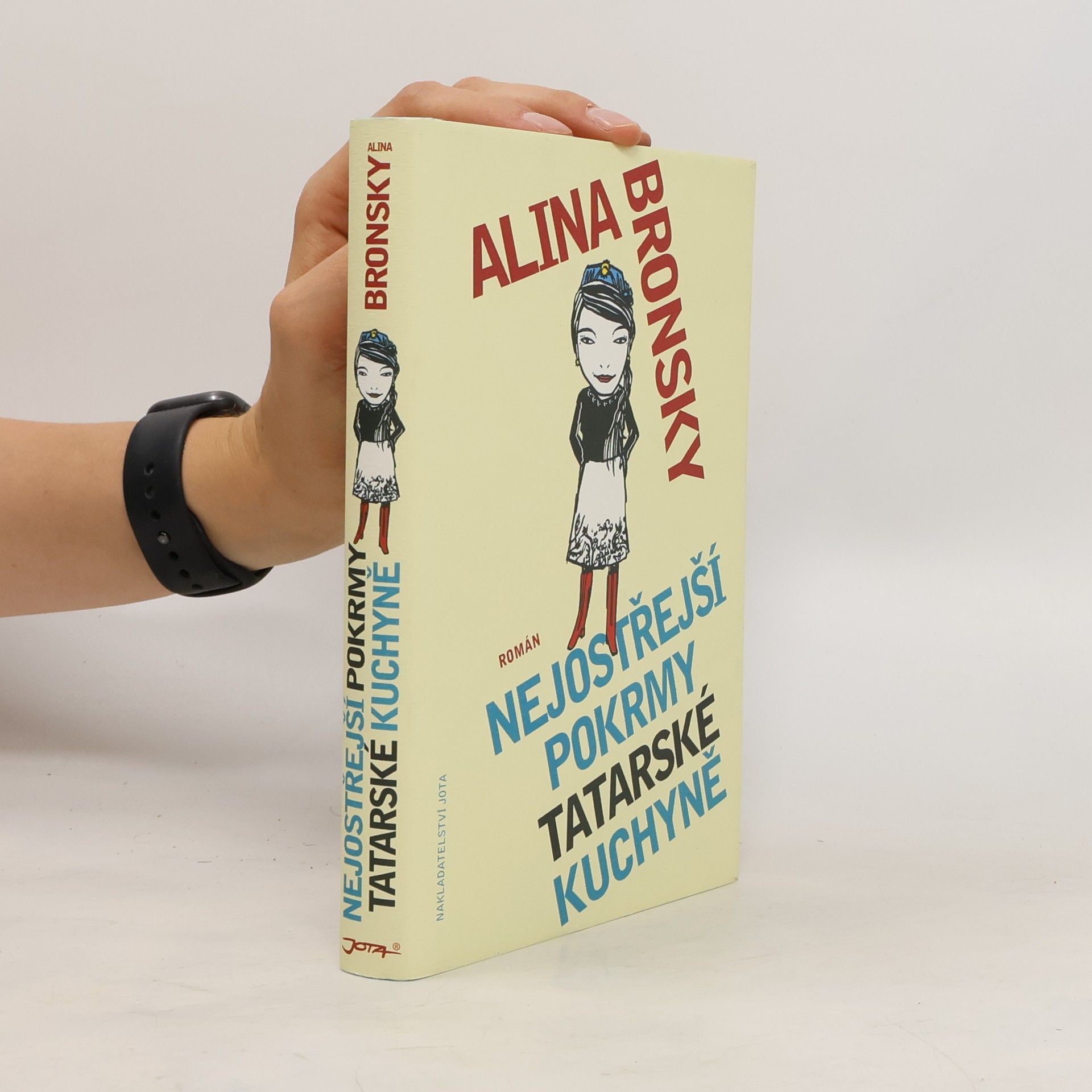 Alina Bronsky Nejostřejší pokrmy tatarské kuchyně