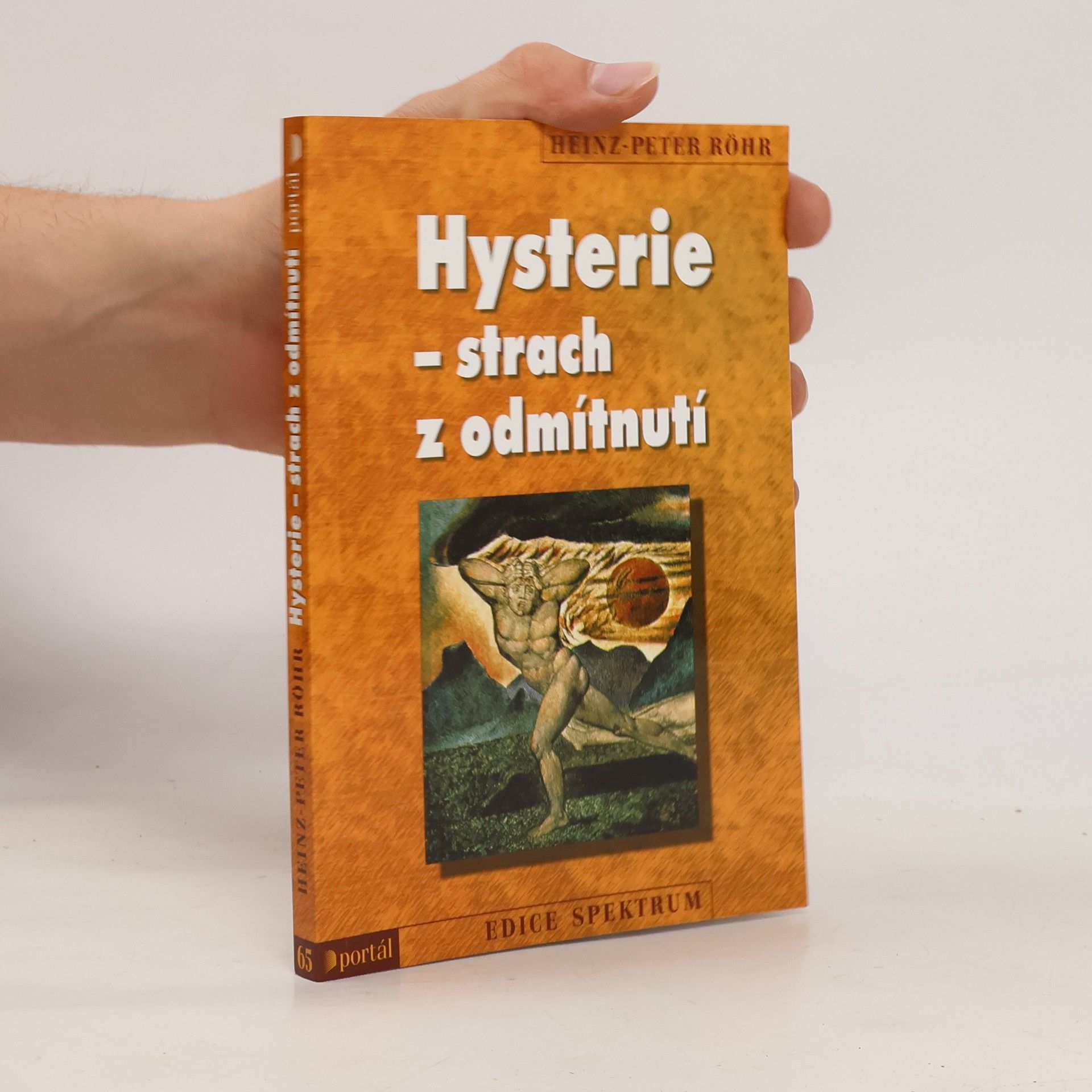 Heinz-Peter Röhr Hysterie - strach z odmítnutí