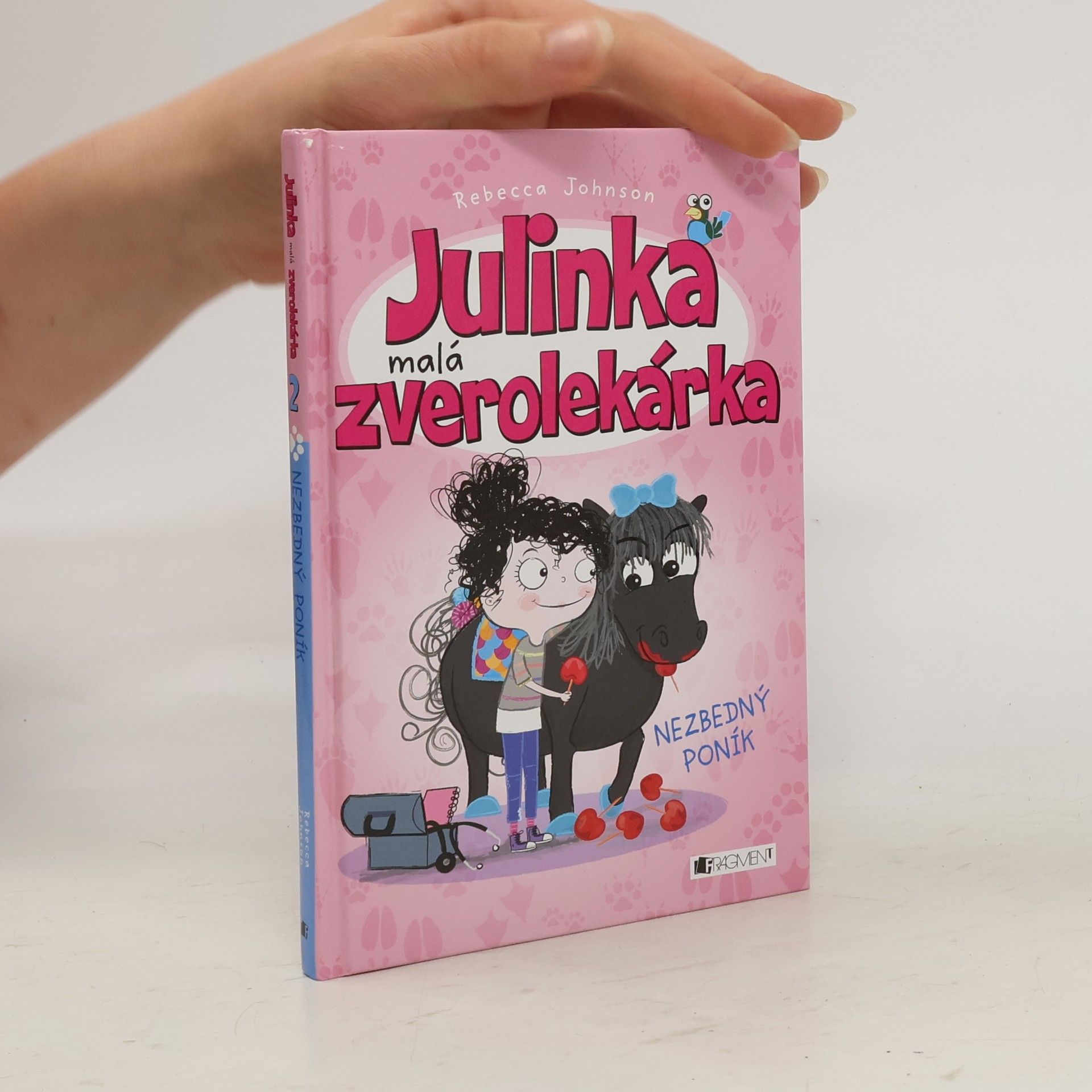 Rebecca Johnson Julinka malá zverolekárka - Nezbedný poník