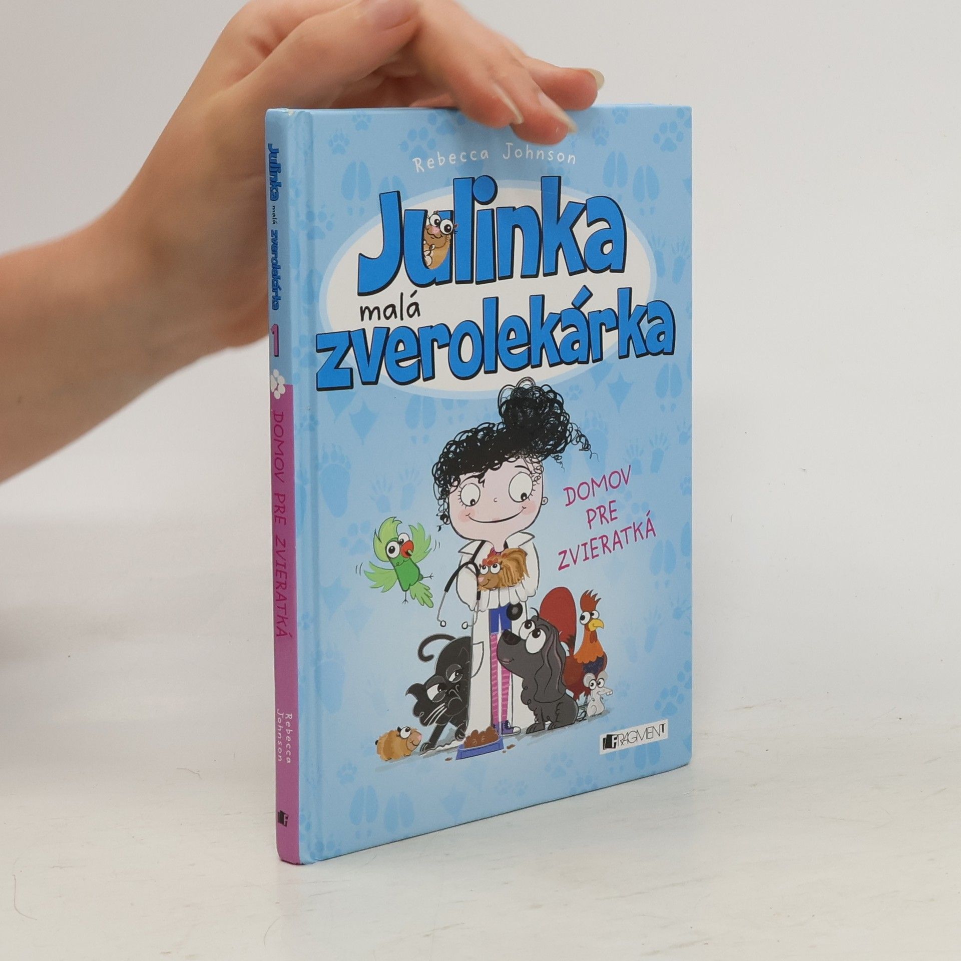 Rebecca Johnson Julinka malá zverolekárka - Domov pre zvieratká