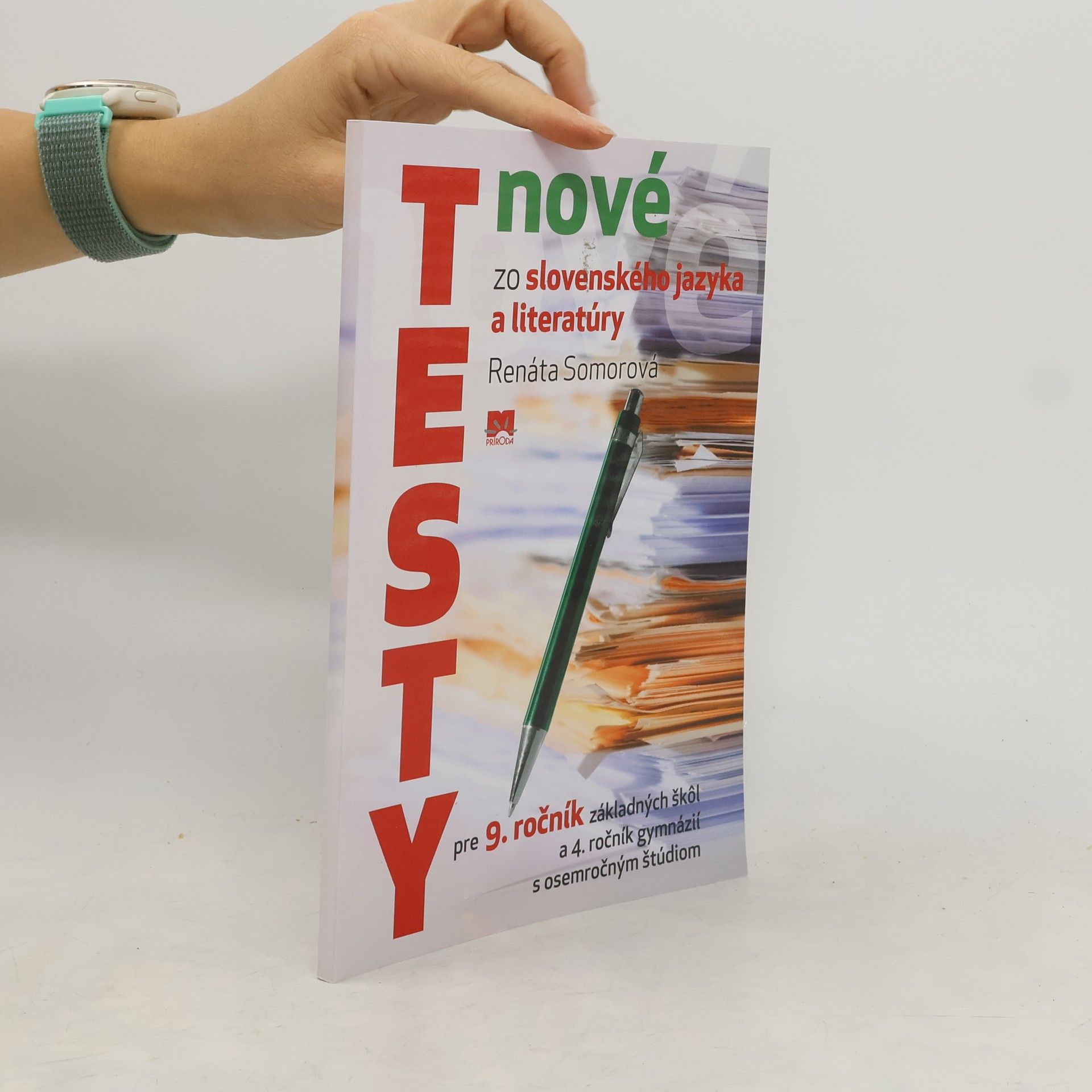 Somorová, Renáta Nové testy zo slovenského jazyka a literatúry pre 9. ročník základných škôl a 4. ročník gymnázií s osemročným štúdiom