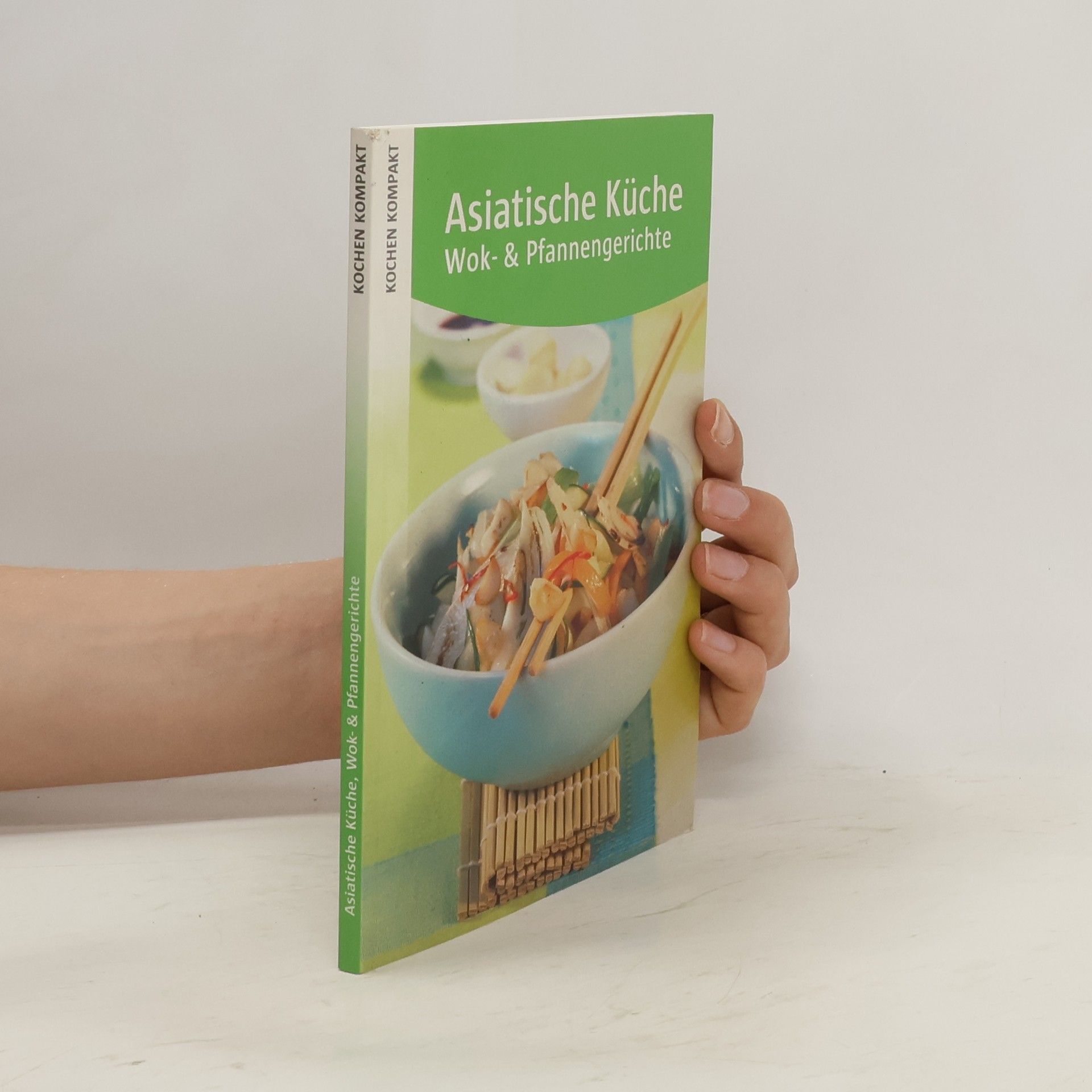 Anne Wilson Asiatische Küche. Wok- & Pfannengerichte