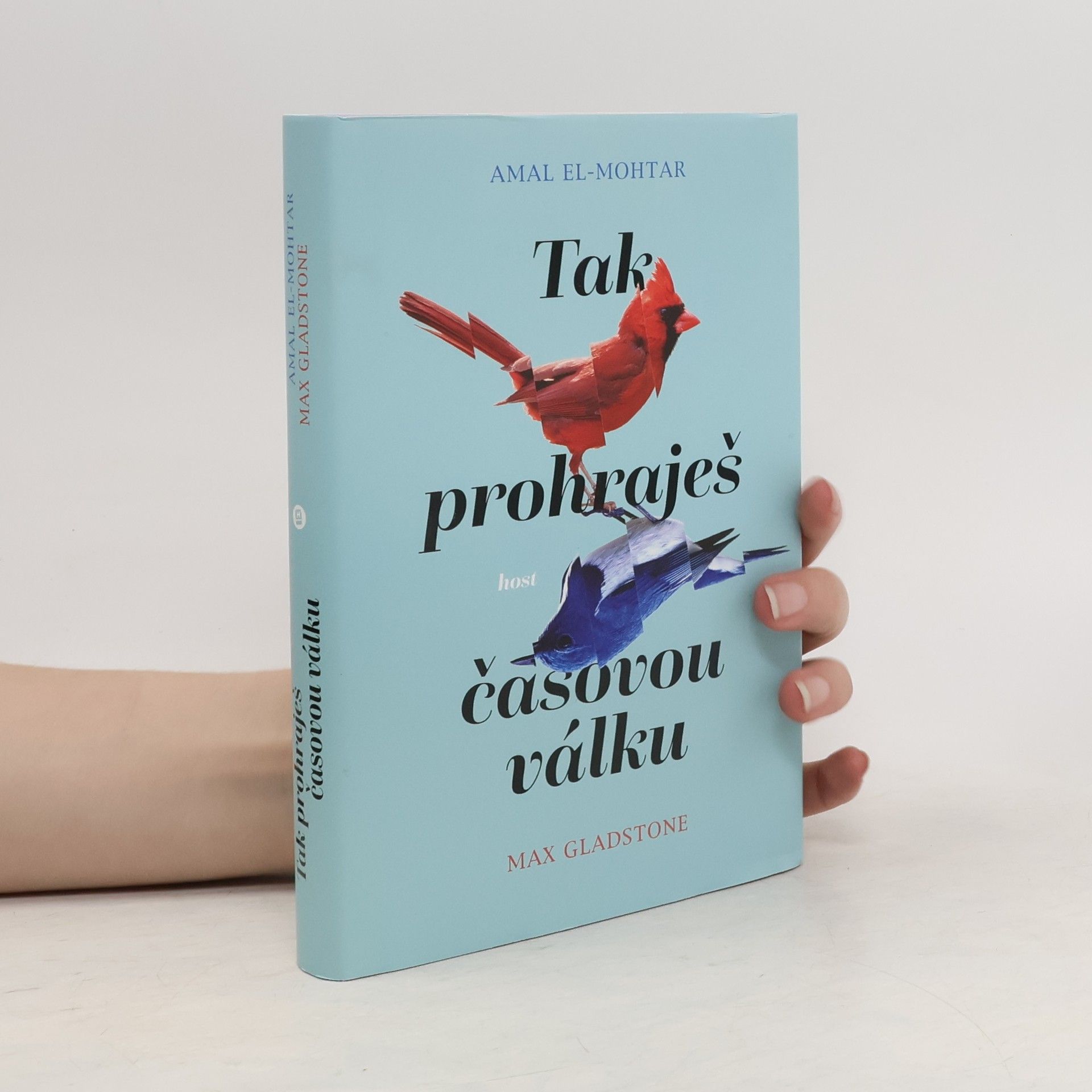Amal El-Mohtar Tak prohraješ časovou válku