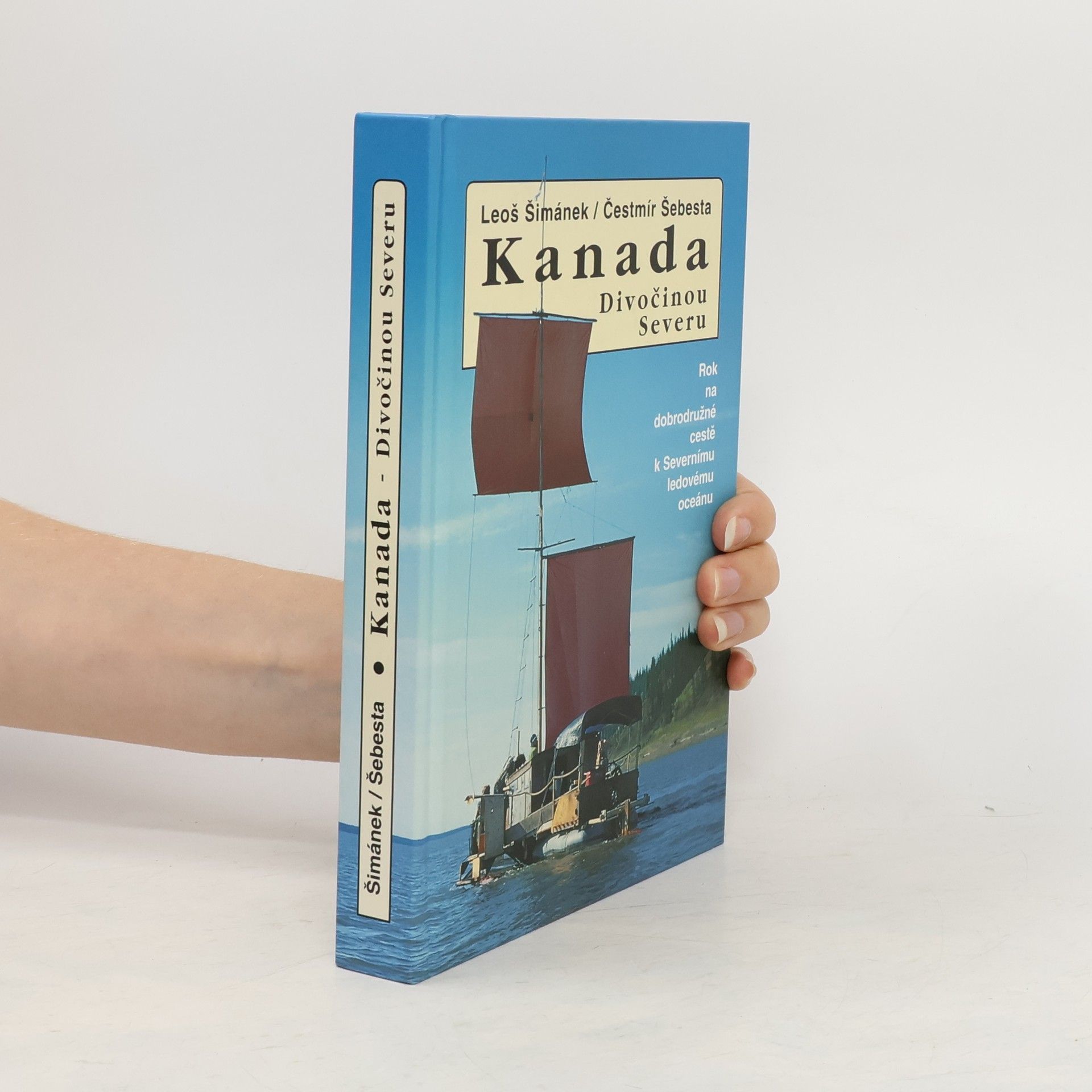 Leoš Šimánek Kanada - divočinou severu