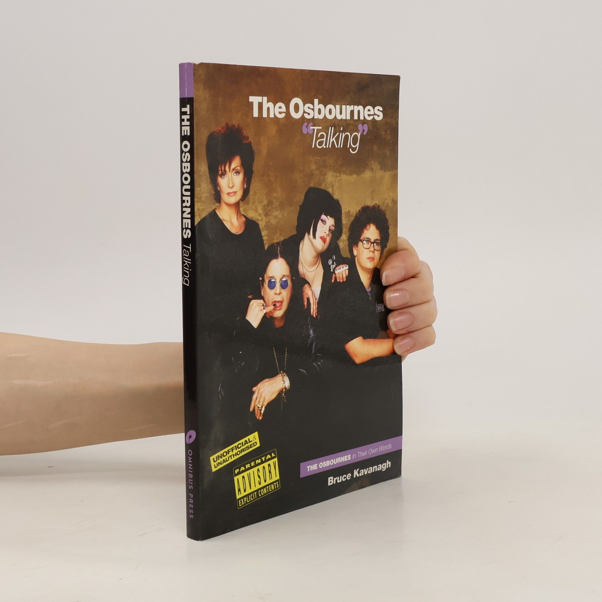 Bruce Kavanagh The Osbournes 'talking' : the Osbournes in their own words