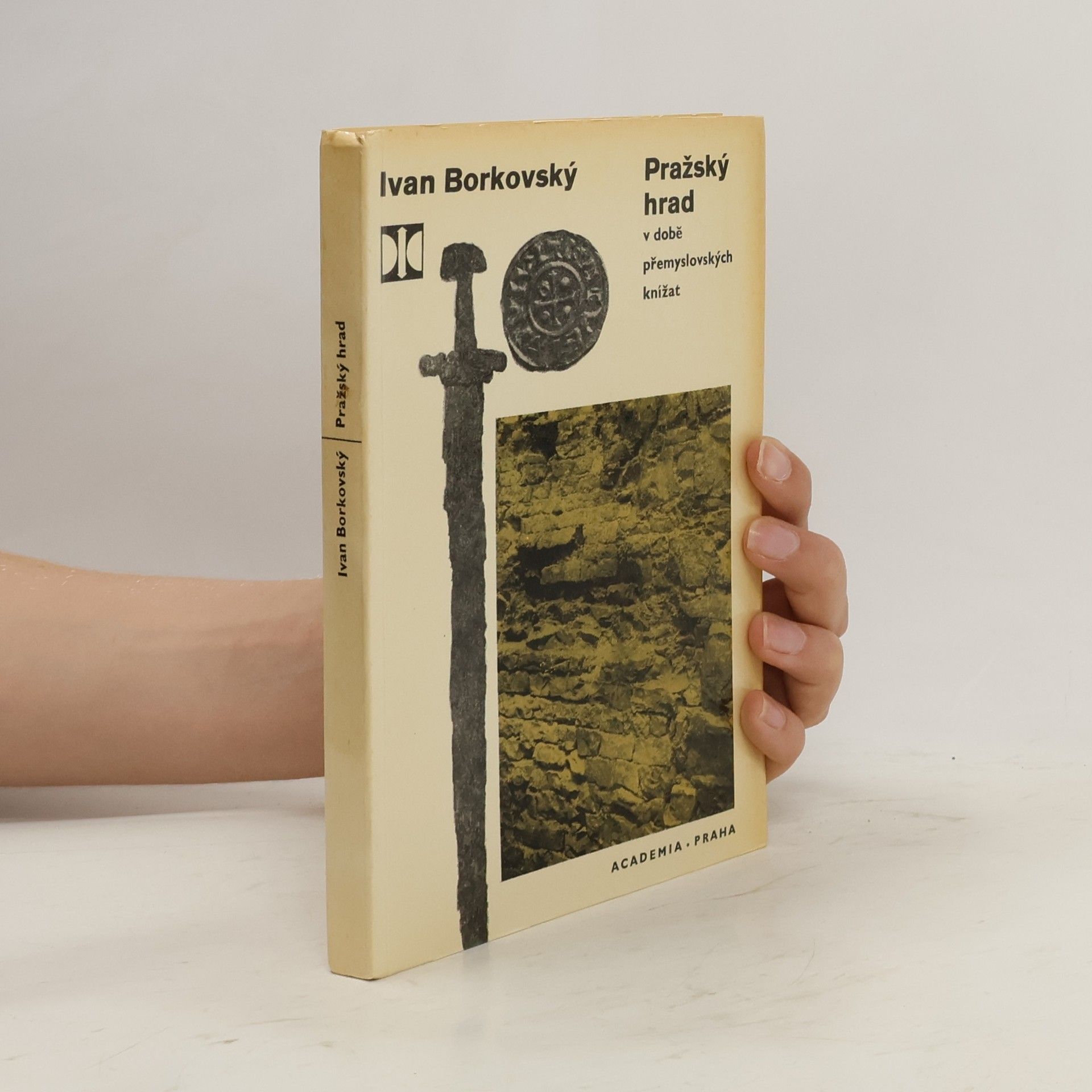Ivan Borkovský Pražský hrad v době přemyslovských knížat