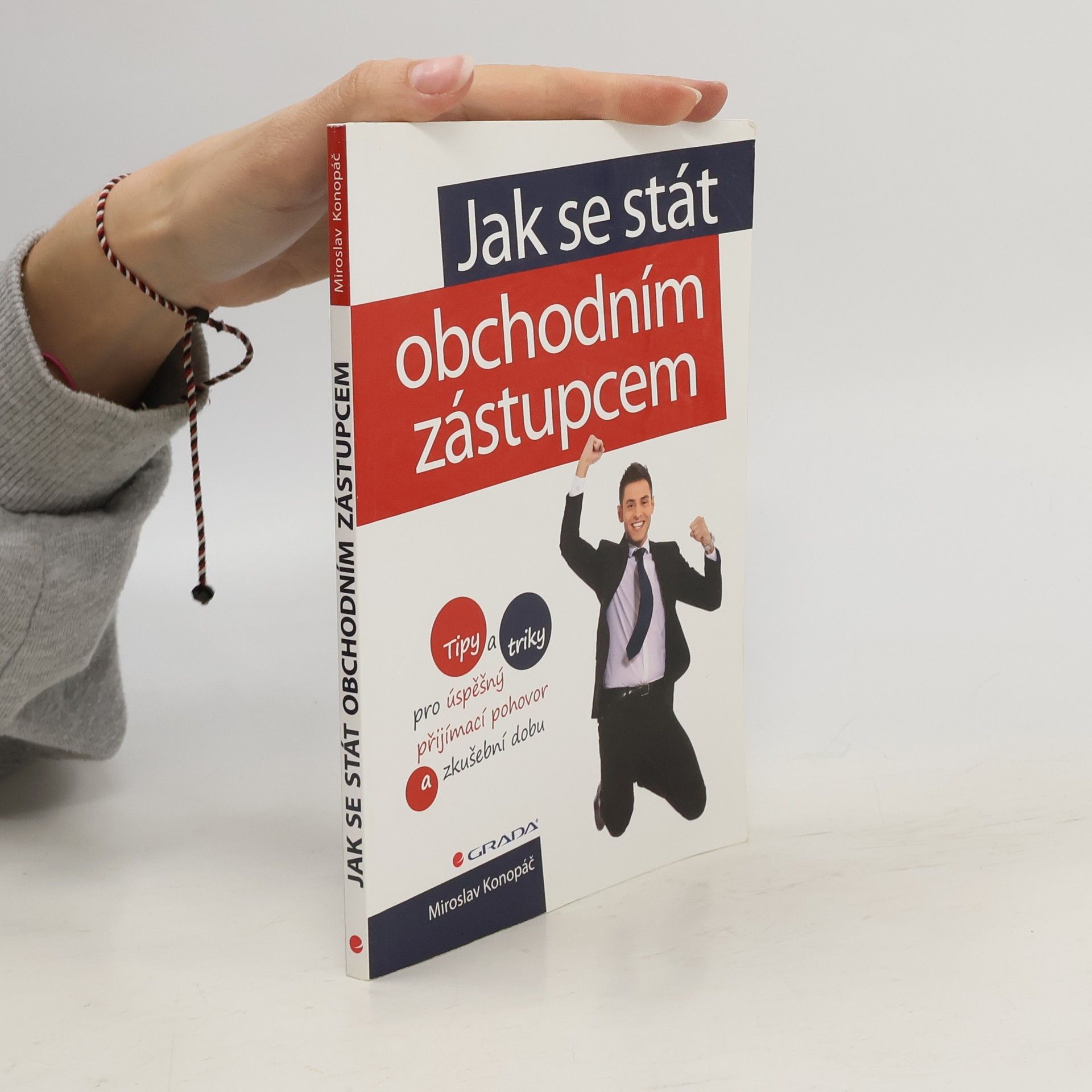 Miroslav Konopáč Jak se stát obchodním zástupcem