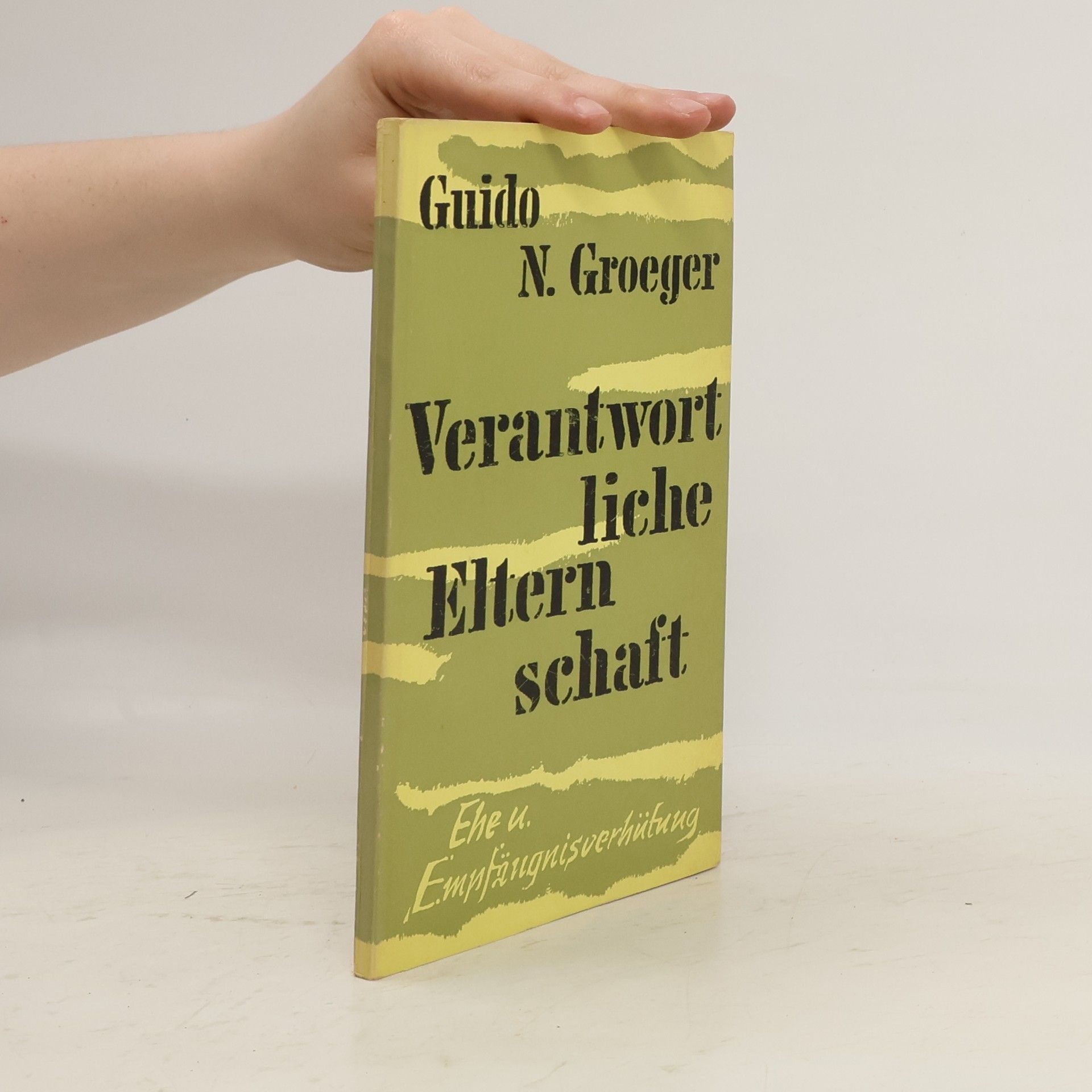 Guido N. Groeger Verantwortliche Elternschaft