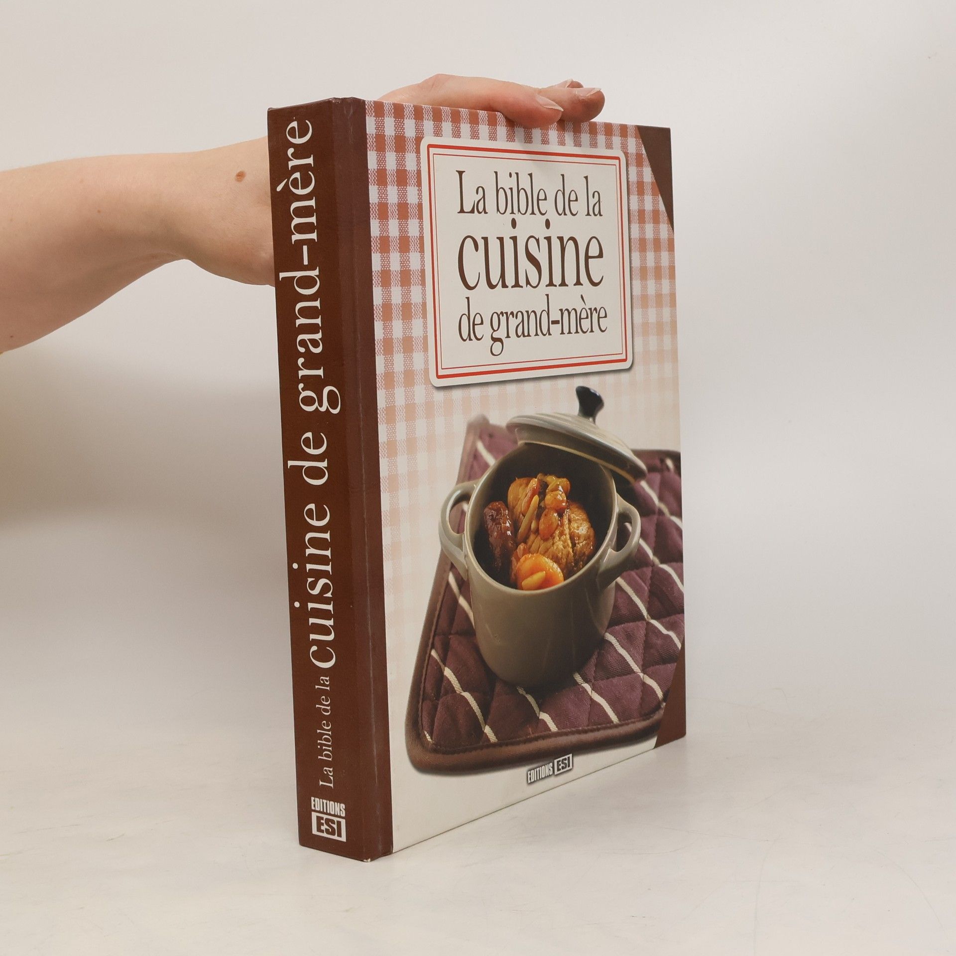Sylvie Aït-Ali La bible de la cuisine de grand-mère