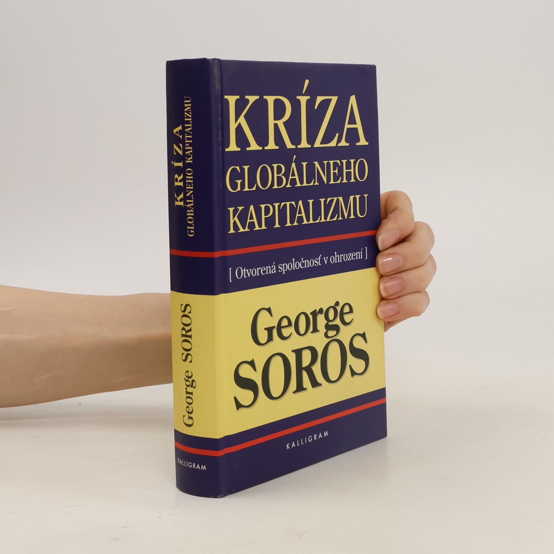 George Soros Otvorená spoločnosť: reformovanie globálneho kapitalizmu