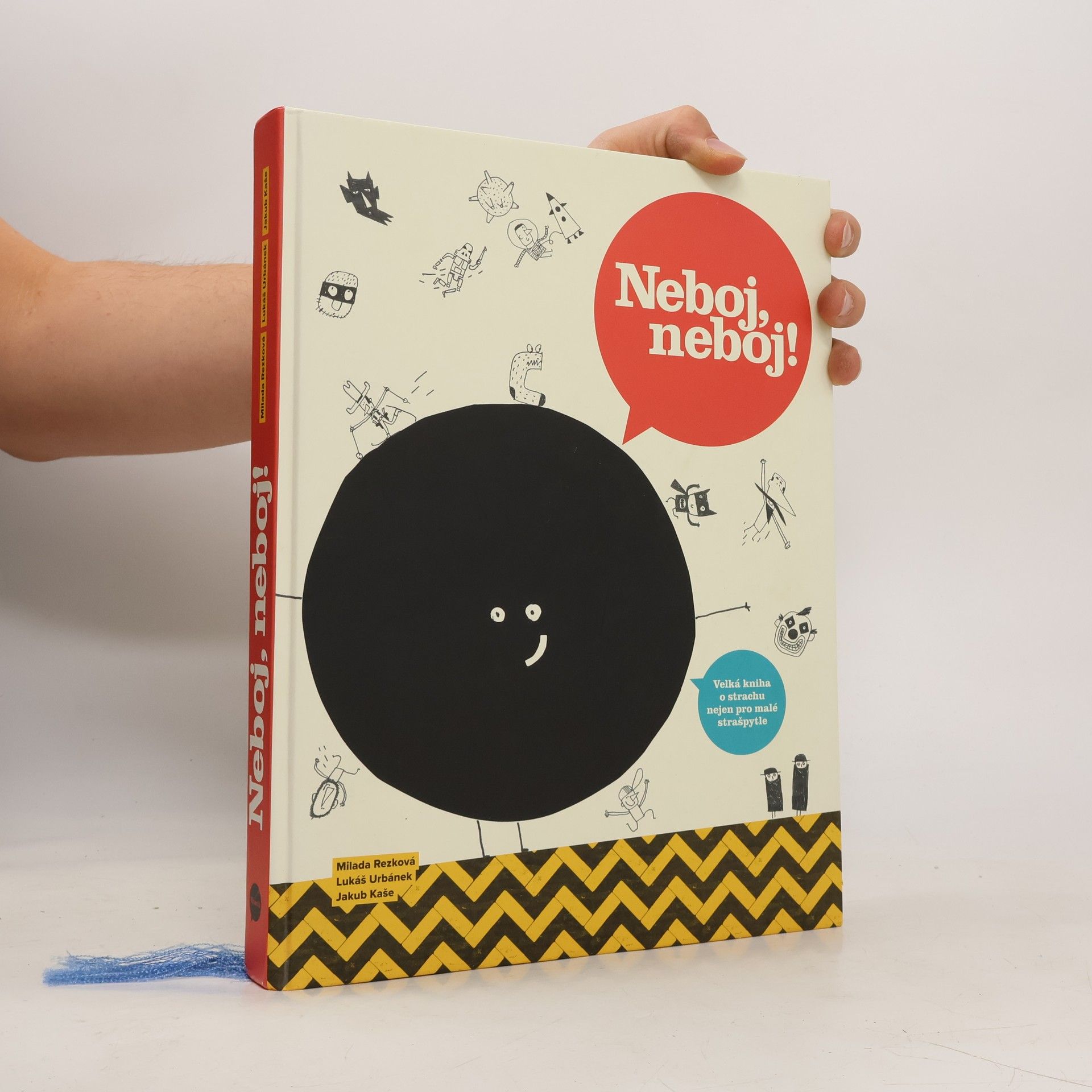 Milada Rezková Neboj, neboj! Velká kniha o strachu nejen pro malé strašpytle