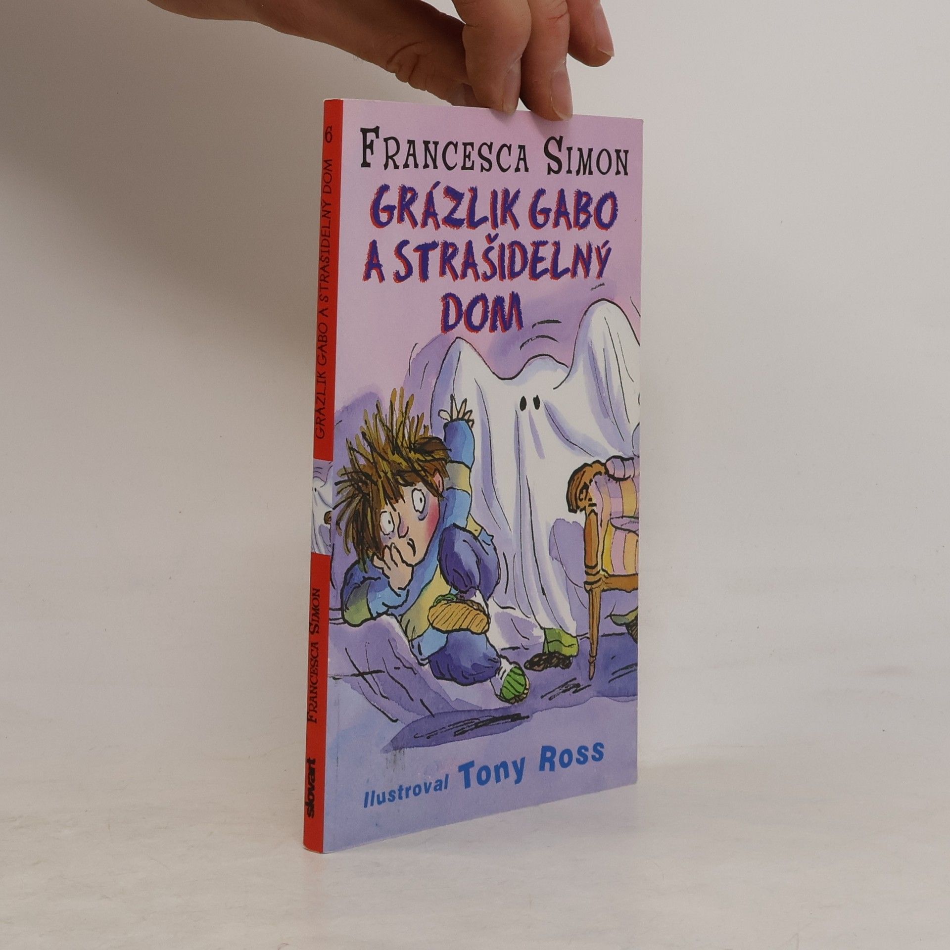 Francesca Simon Grázlik Gabo a strašidelný dom